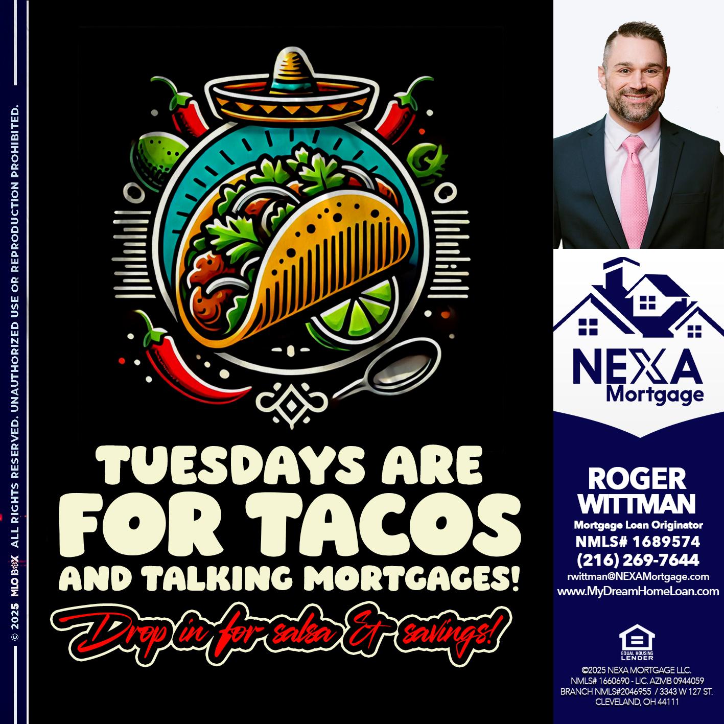 TACO TUESDAY - Roger Wittman -Mortgage Loan Originator