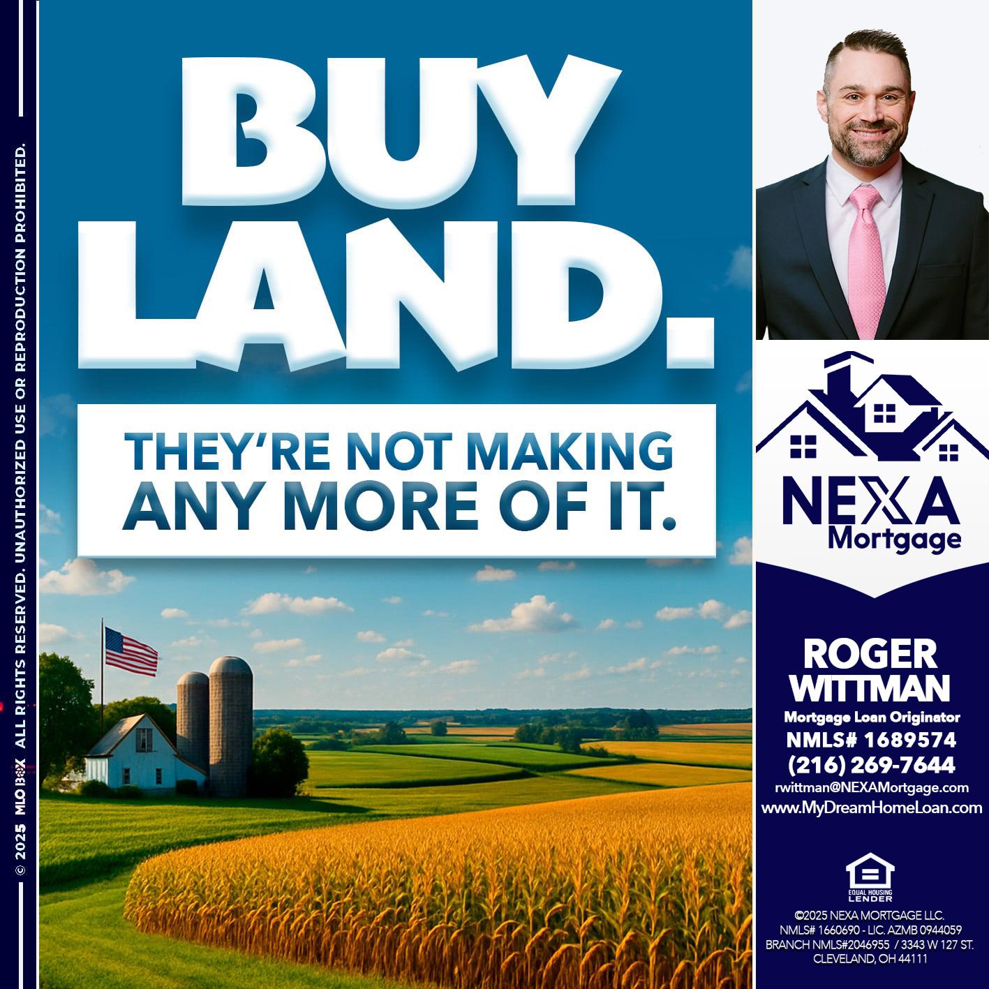 BUY LAND - Roger Wittman -Mortgage Loan Originator