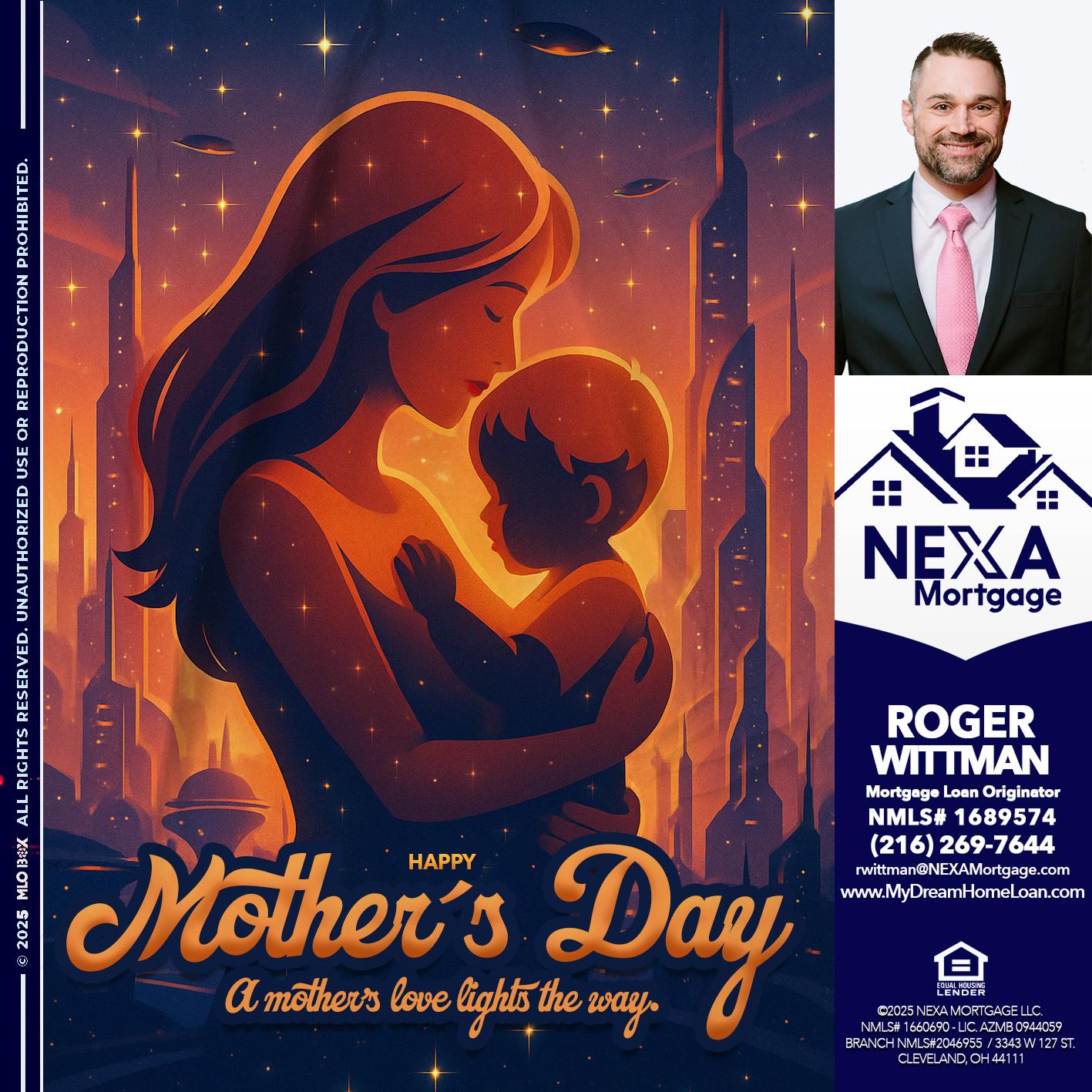 HAPPY MOTHERS DAY - Roger Wittman -Mortgage Loan Originator