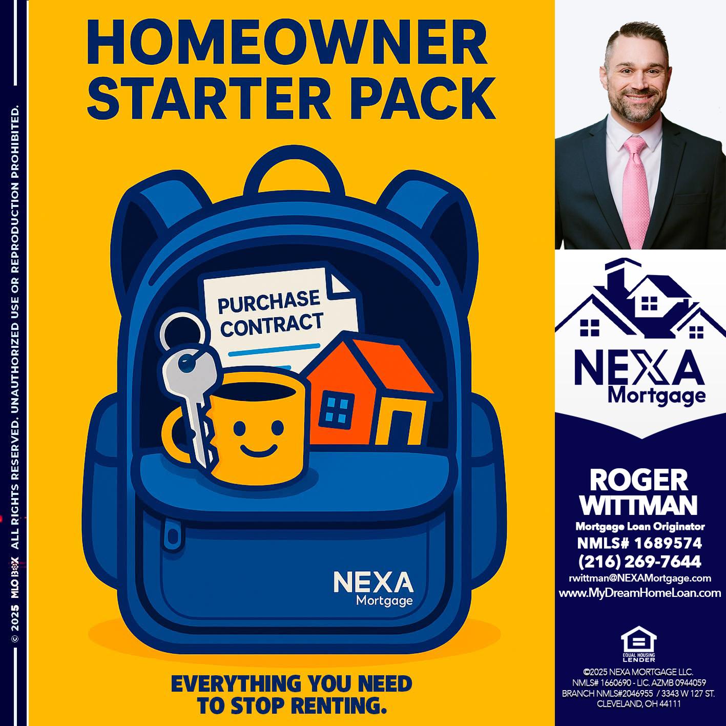 NEED A HOMEOWNER PACK.. - Roger Wittman -Mortgage Loan Originator