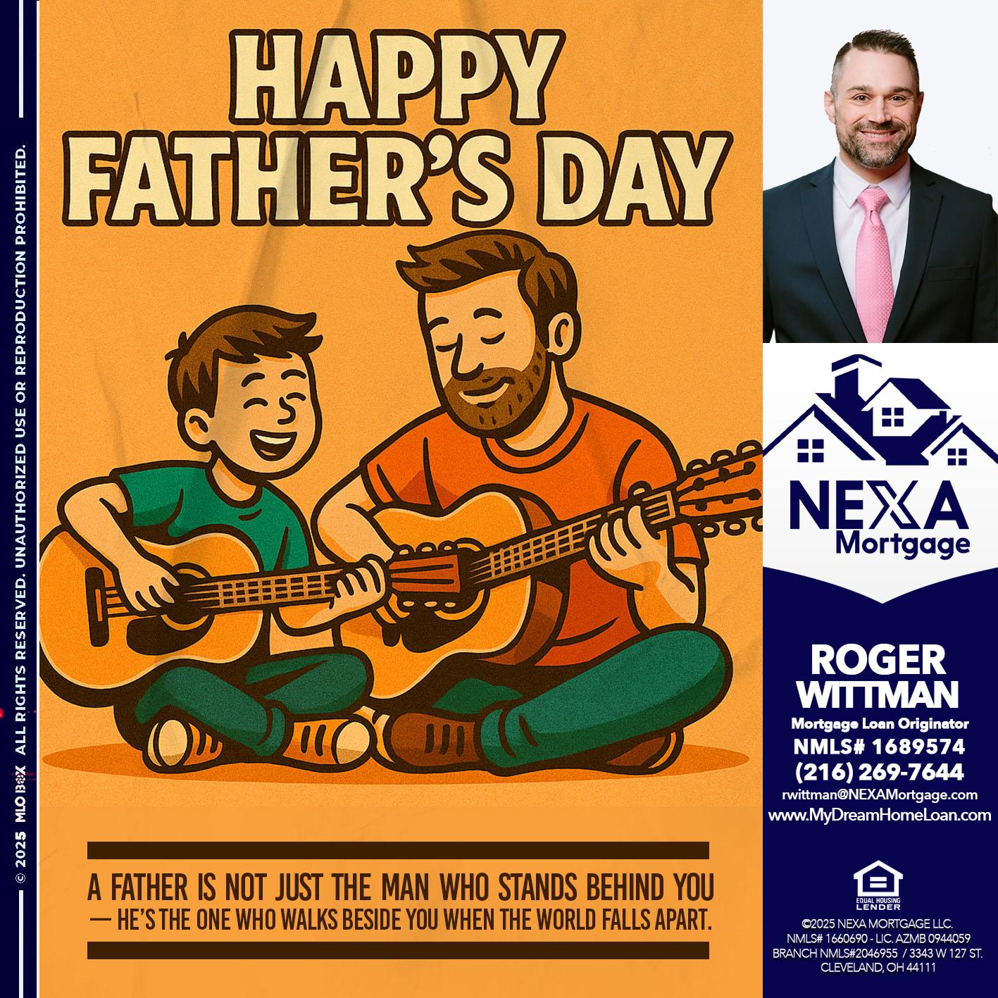 HAPPY FATHERS DAY - Roger Wittman -Mortgage Loan Originator