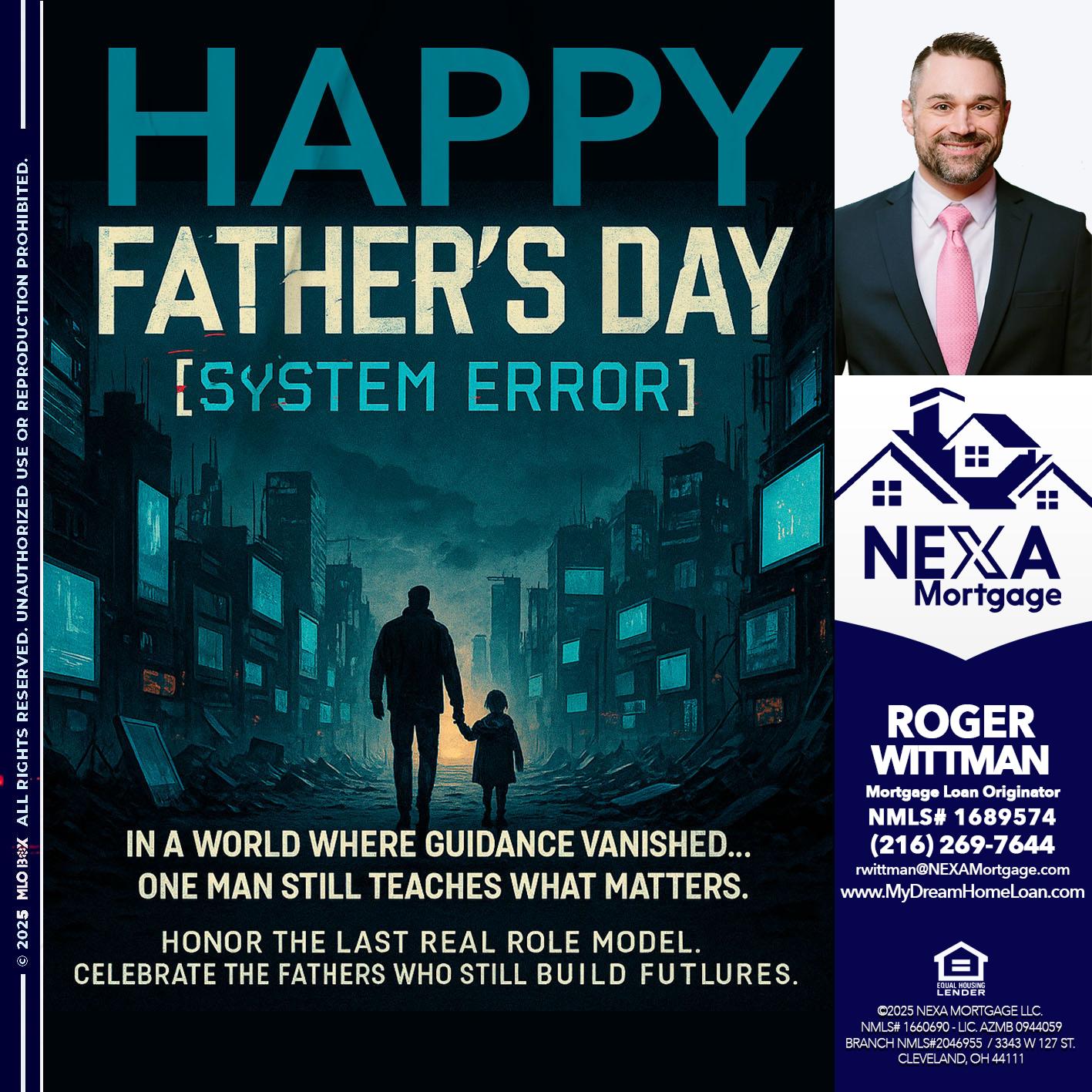 HAPPY FATHERS DAY - Roger Wittman -Mortgage Loan Originator