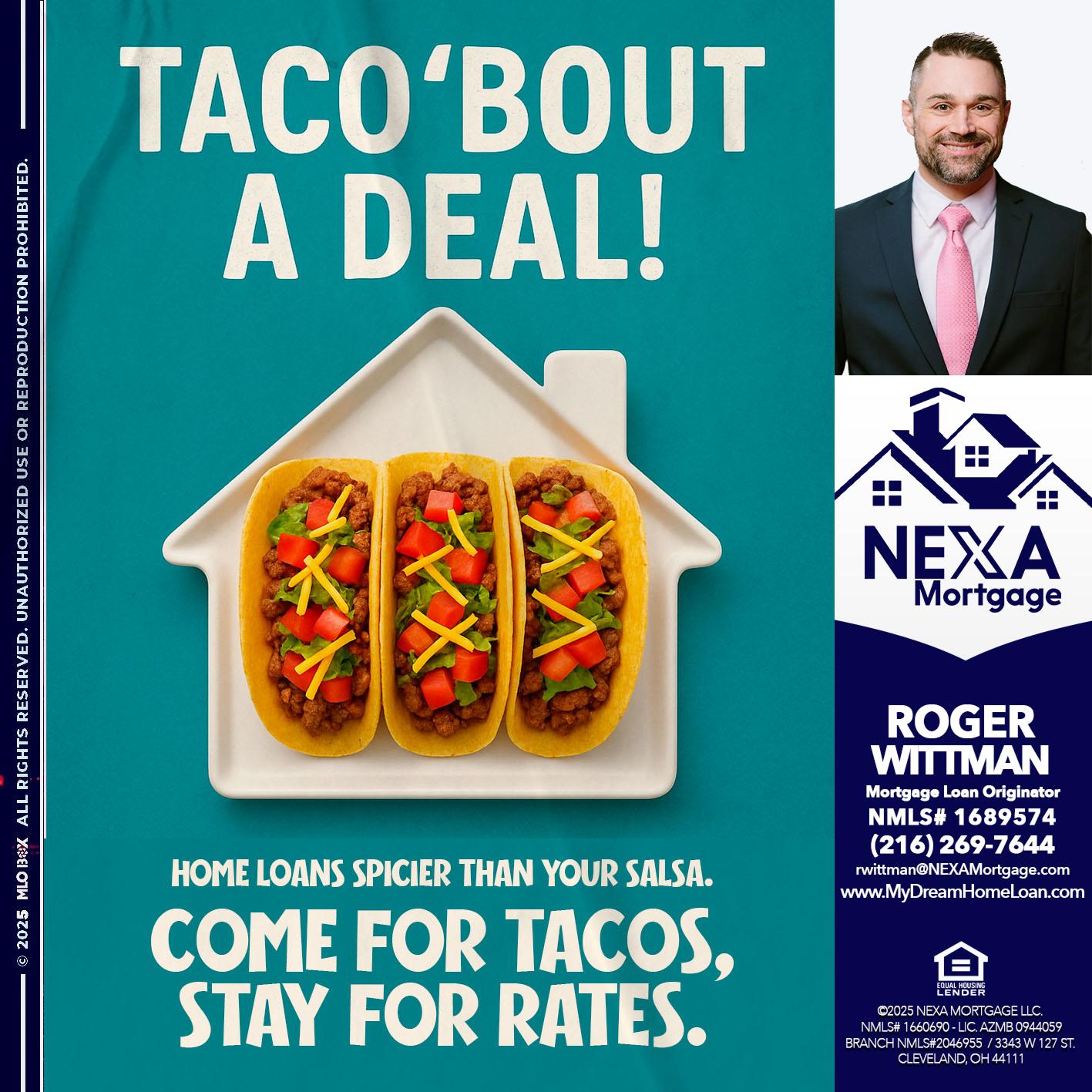 TACO BOUT A DEAL - Roger Wittman -Mortgage Loan Originator
