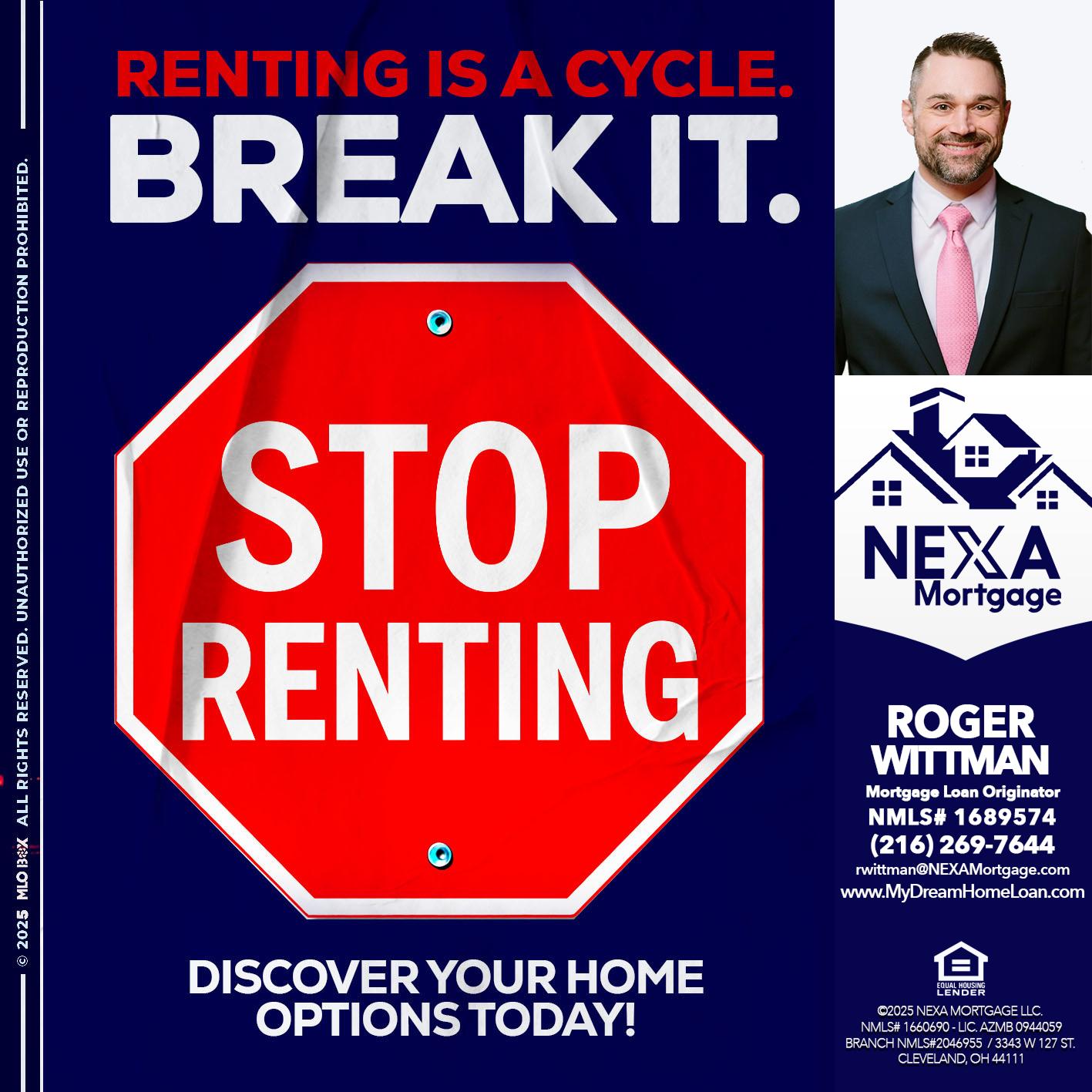 STOP RENTING - Roger Wittman -Mortgage Loan Originator