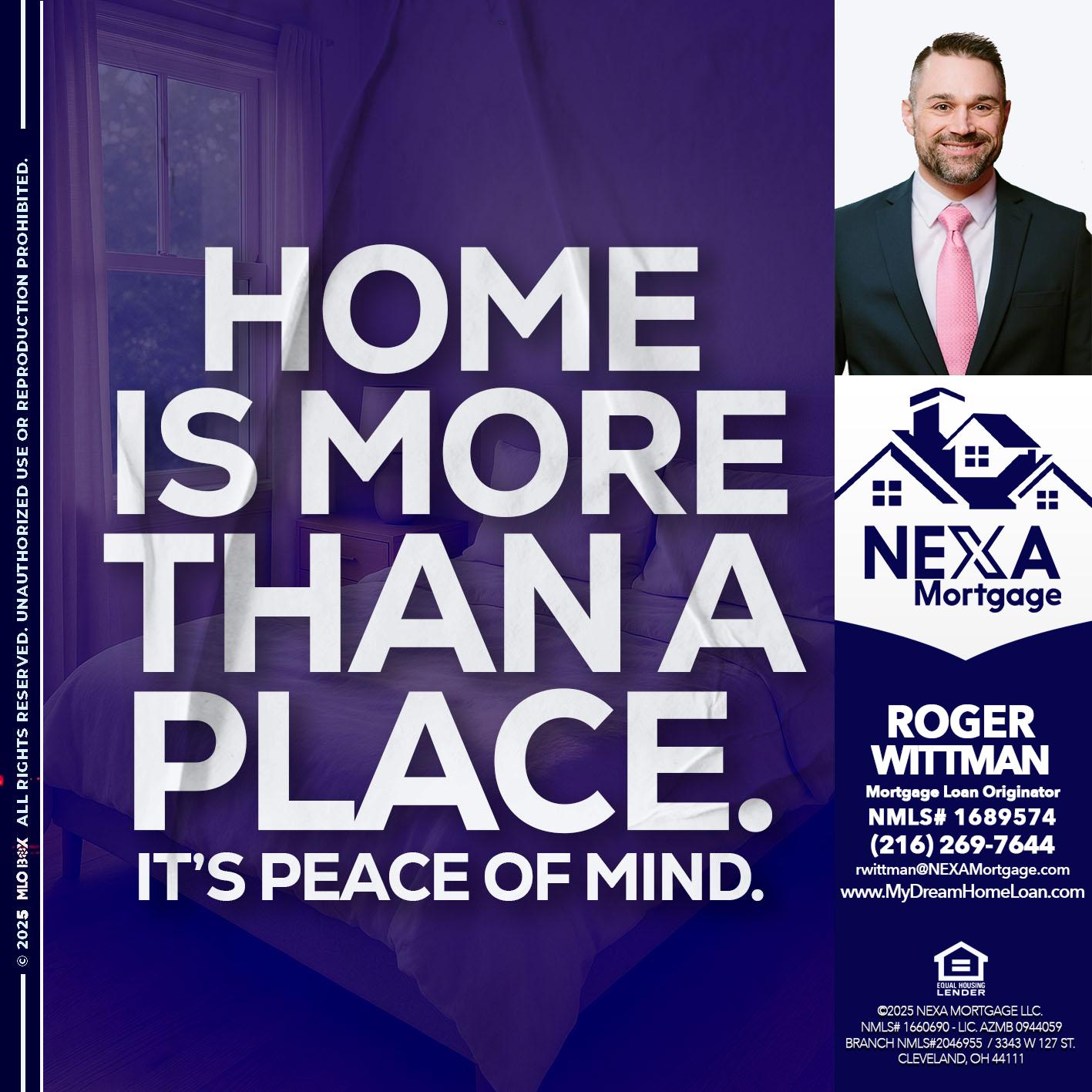 HOME IS MORE - Roger Wittman -Mortgage Loan Originator