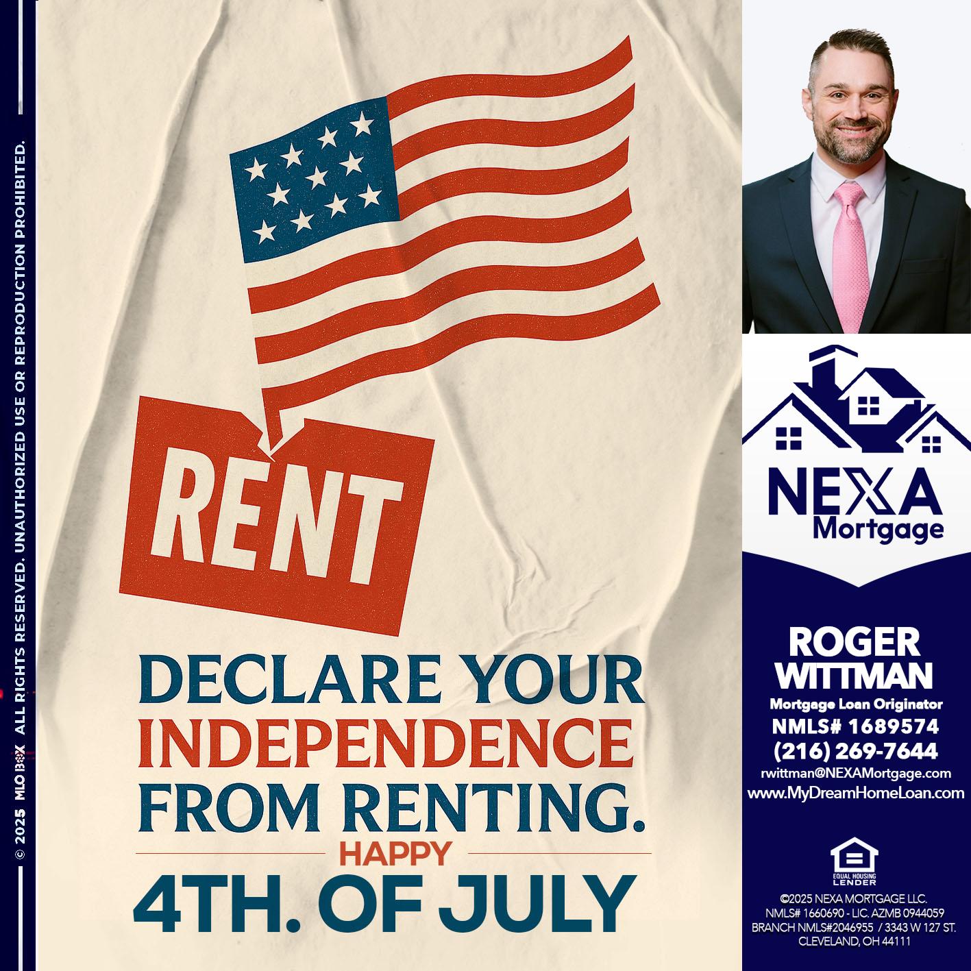 DECLARE YOUR INDEPENDENCE - Roger Wittman -Mortgage Loan Originator
