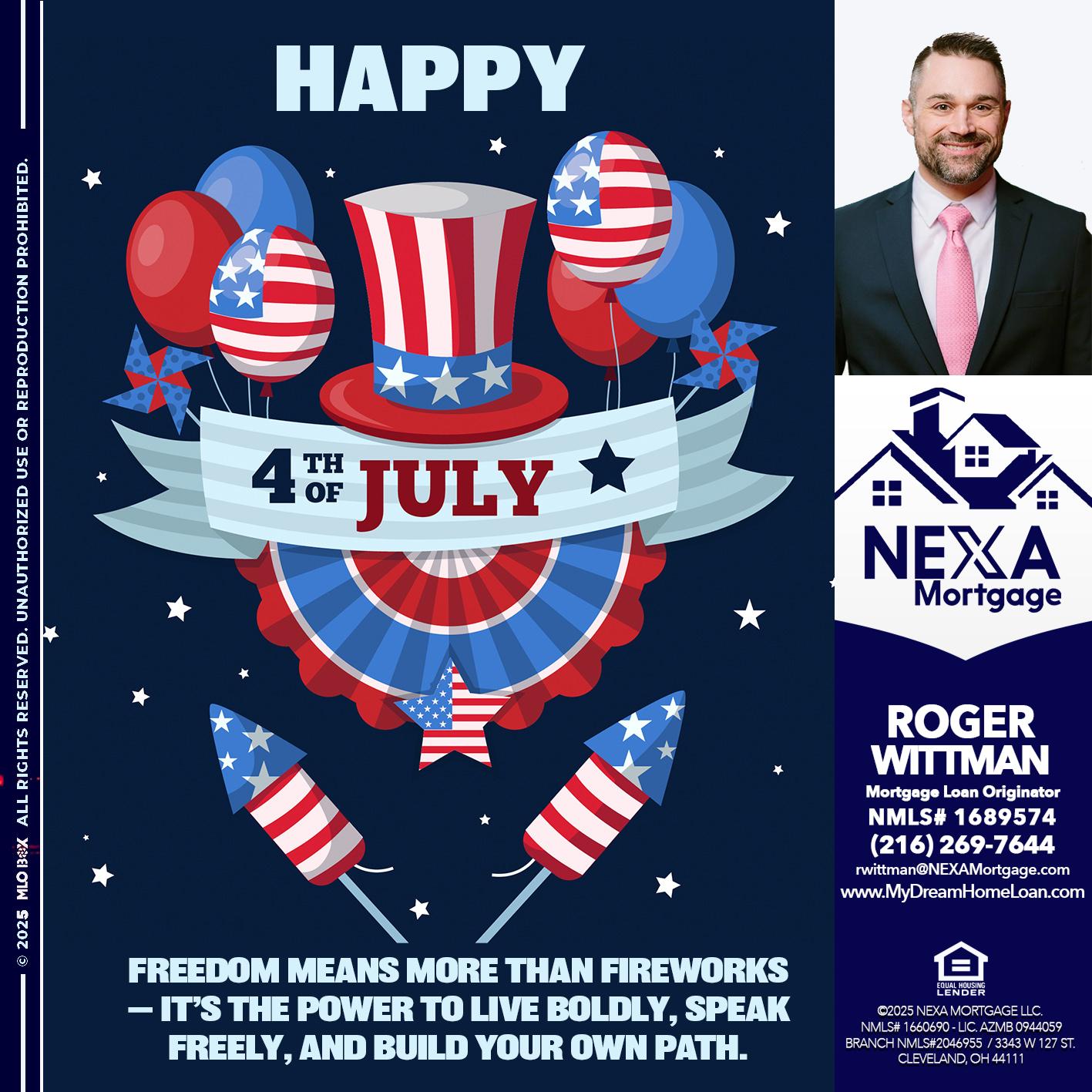 HAPPY 4TH OF JULY - Roger Wittman -Mortgage Loan Originator