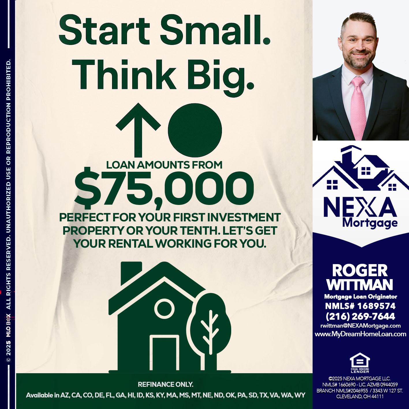START SMALL - Roger Wittman -Mortgage Loan Originator