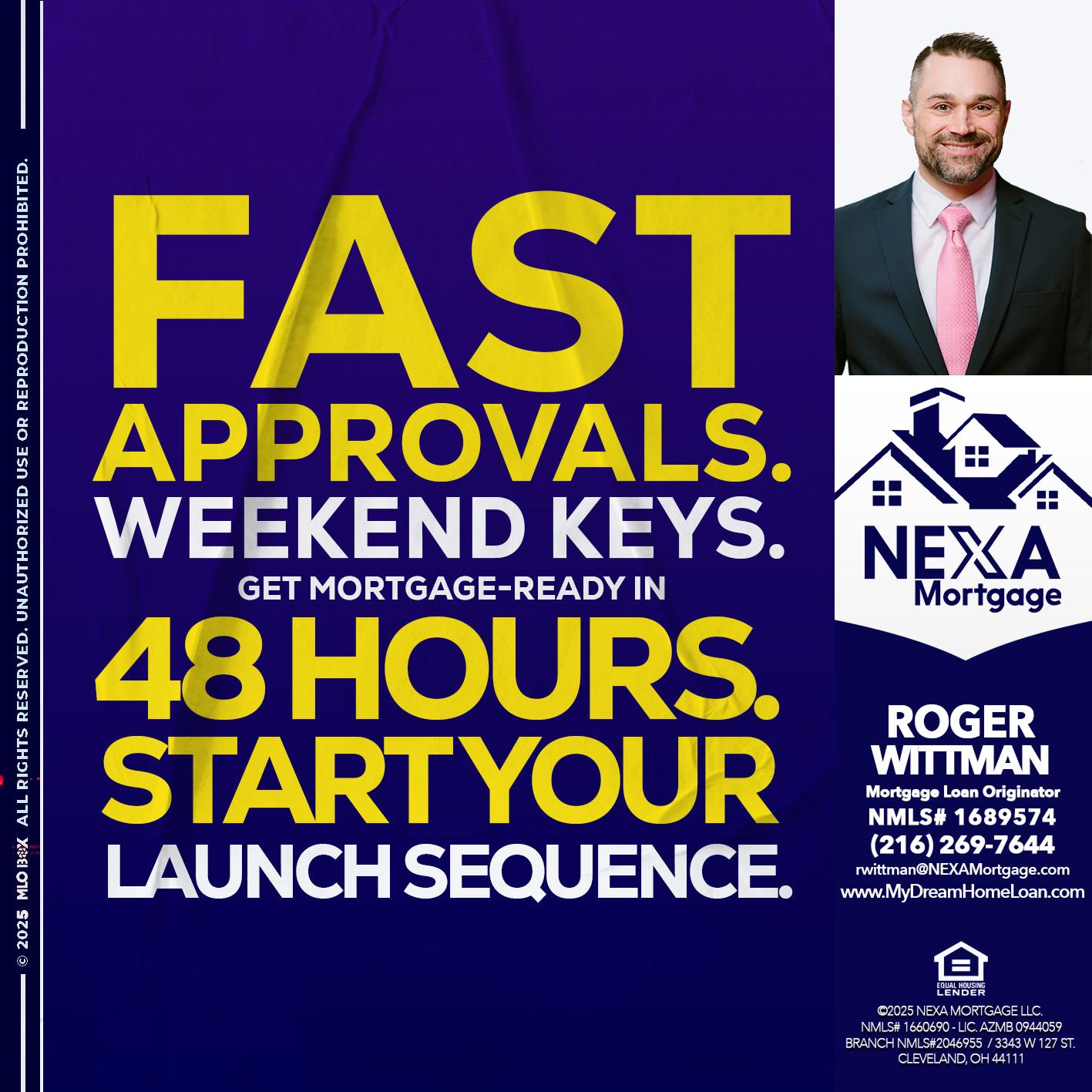FAST APPROVALS - Roger Wittman -Mortgage Loan Originator