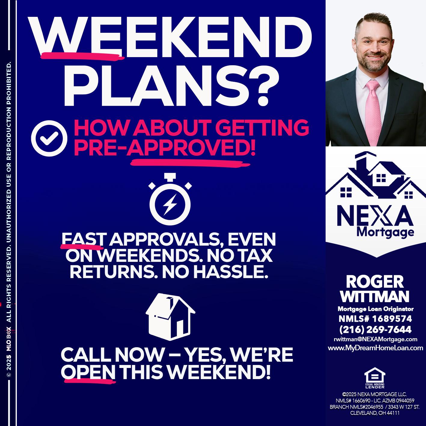 WEEKEND PLANS? - Roger Wittman -Mortgage Loan Originator