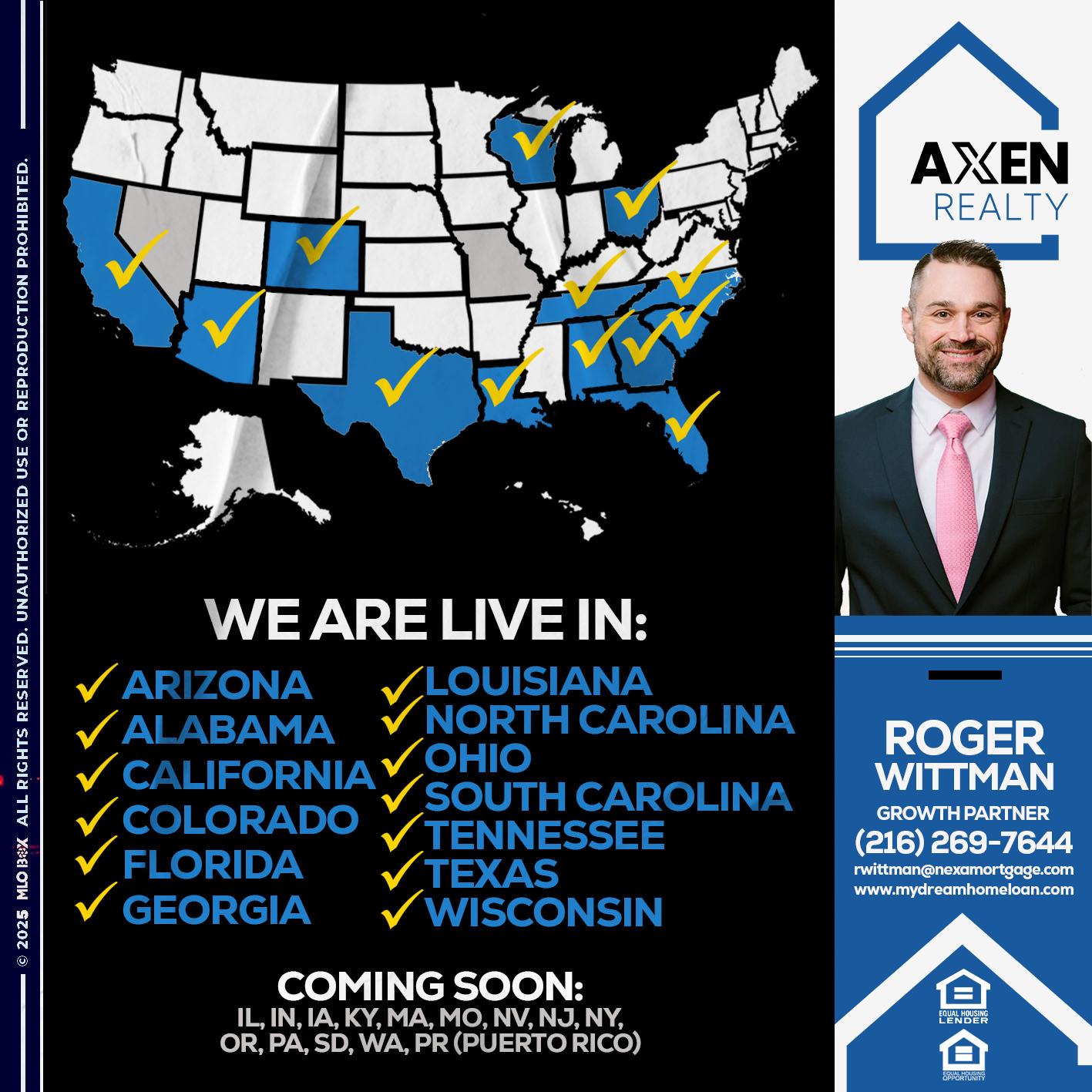 WE ARE LIVE IN: - Roger Wittman -Mortgage Loan Originator