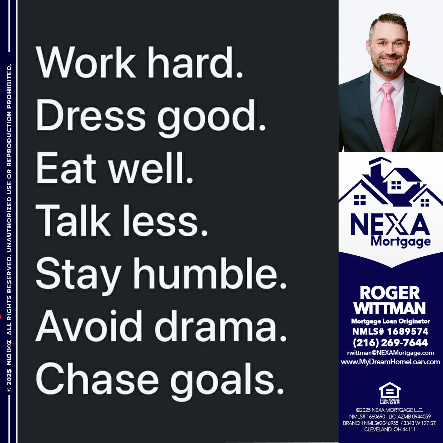work hard - Roger Wittman -Mortgage Loan Originator