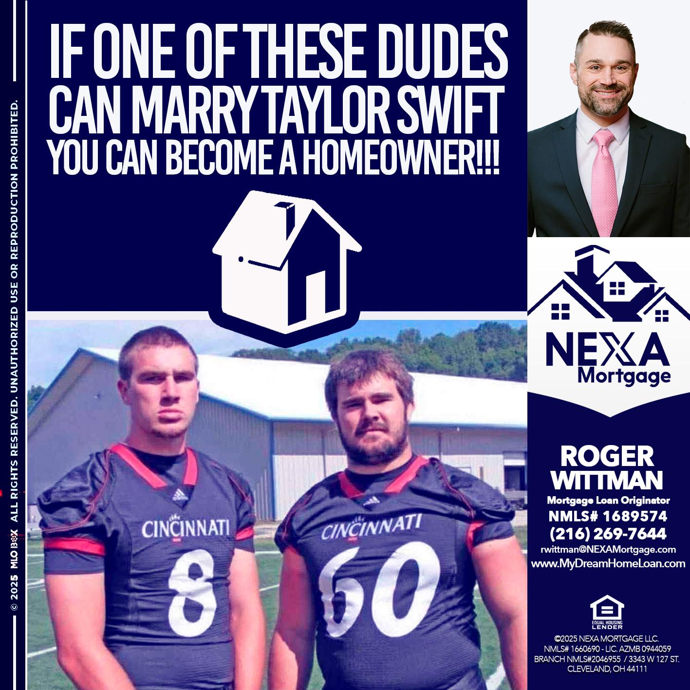 IF ONE OF THESE DUDES - Roger Wittman -Mortgage Loan Originator