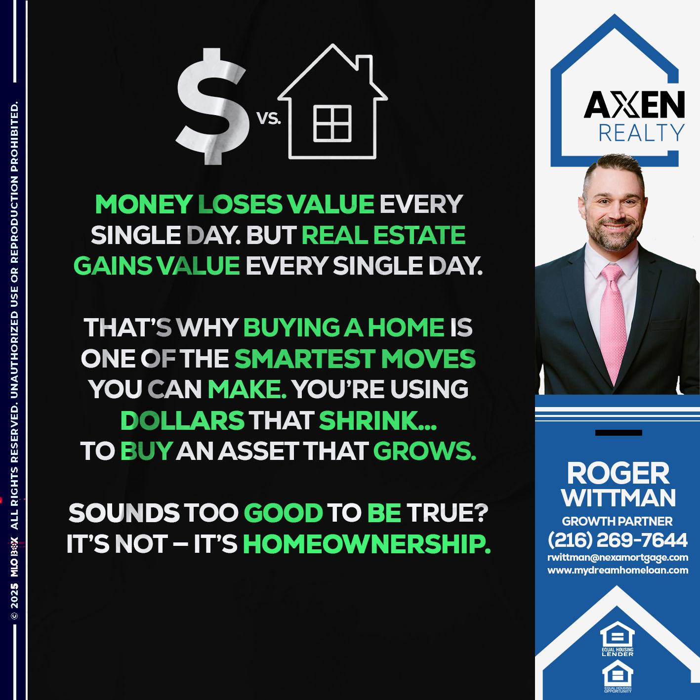 money loses value - Roger Wittman -Mortgage Loan Originator