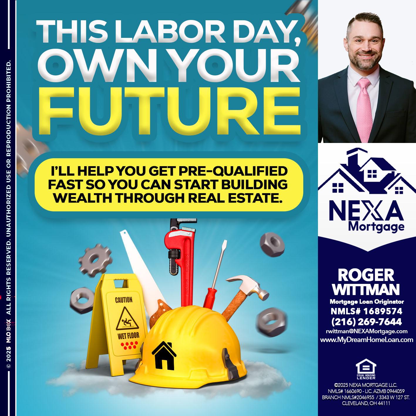 LABOR DAY - Roger Wittman -Mortgage Loan Originator