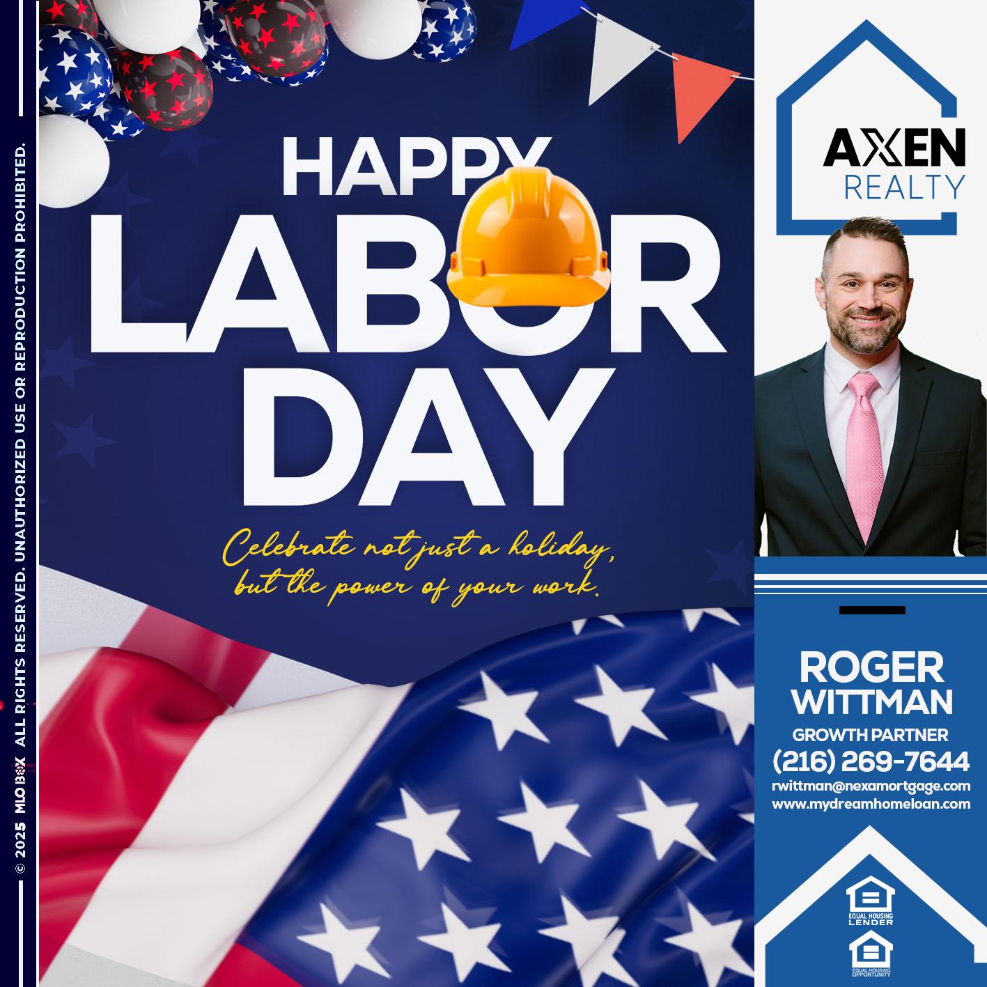happy Labor Day - Roger Wittman -Mortgage Loan Originator