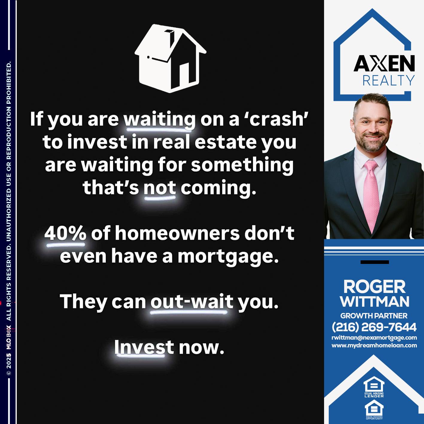 if you are waiting - Roger Wittman -Mortgage Loan Originator