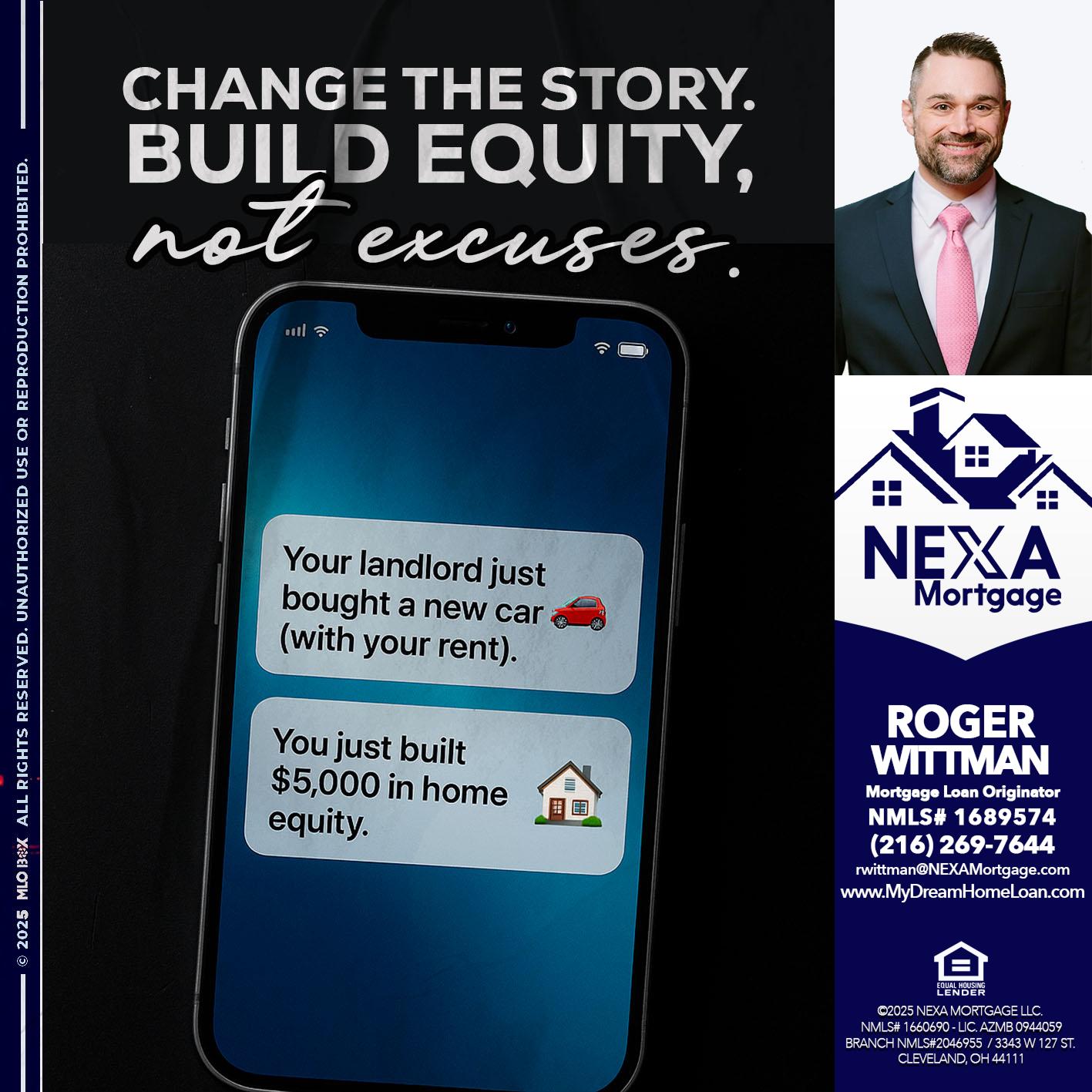 CHANGE THE HISTORY - Roger Wittman -Mortgage Loan Originator