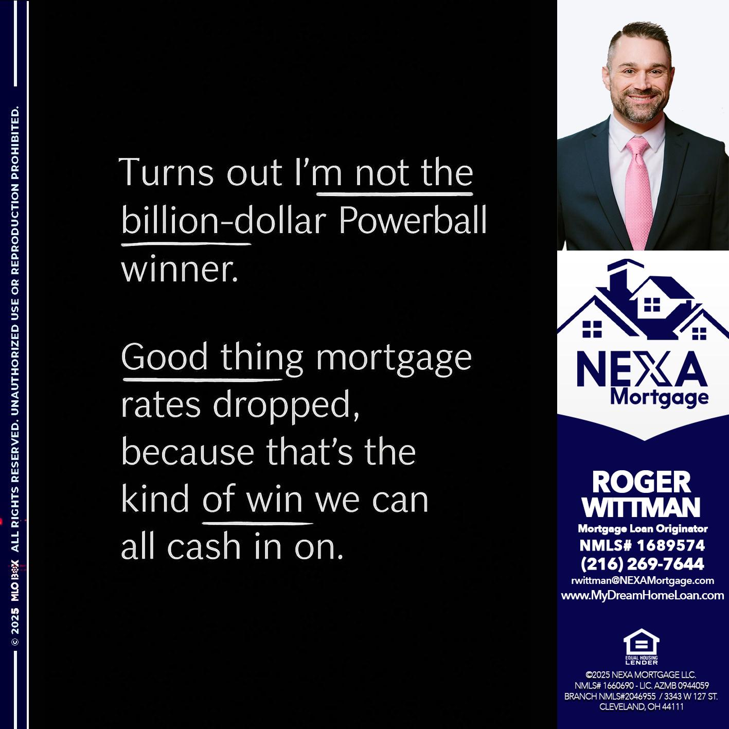 TURNS OUT - Roger Wittman -Mortgage Loan Originator