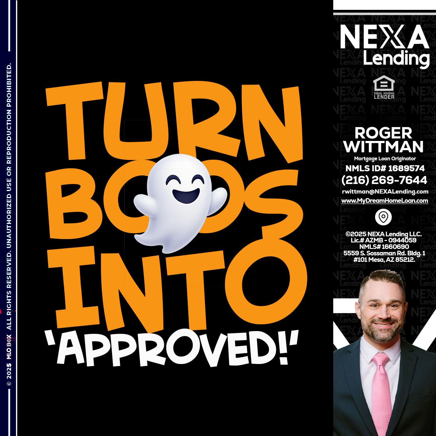 turn boos into - Roger Wittman -Mortgage Loan Originator