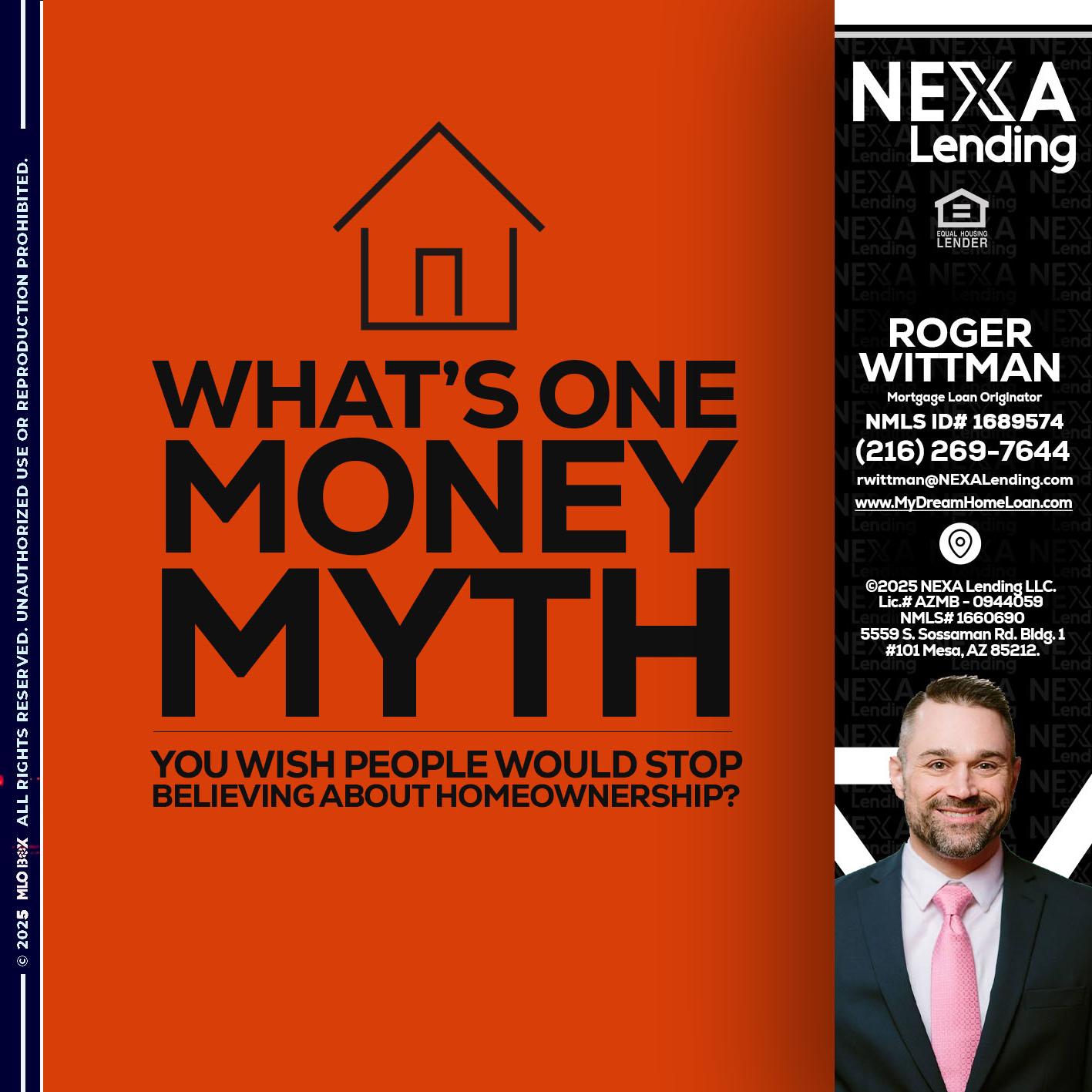 WHATS ONE - Roger Wittman -Mortgage Loan Originator
