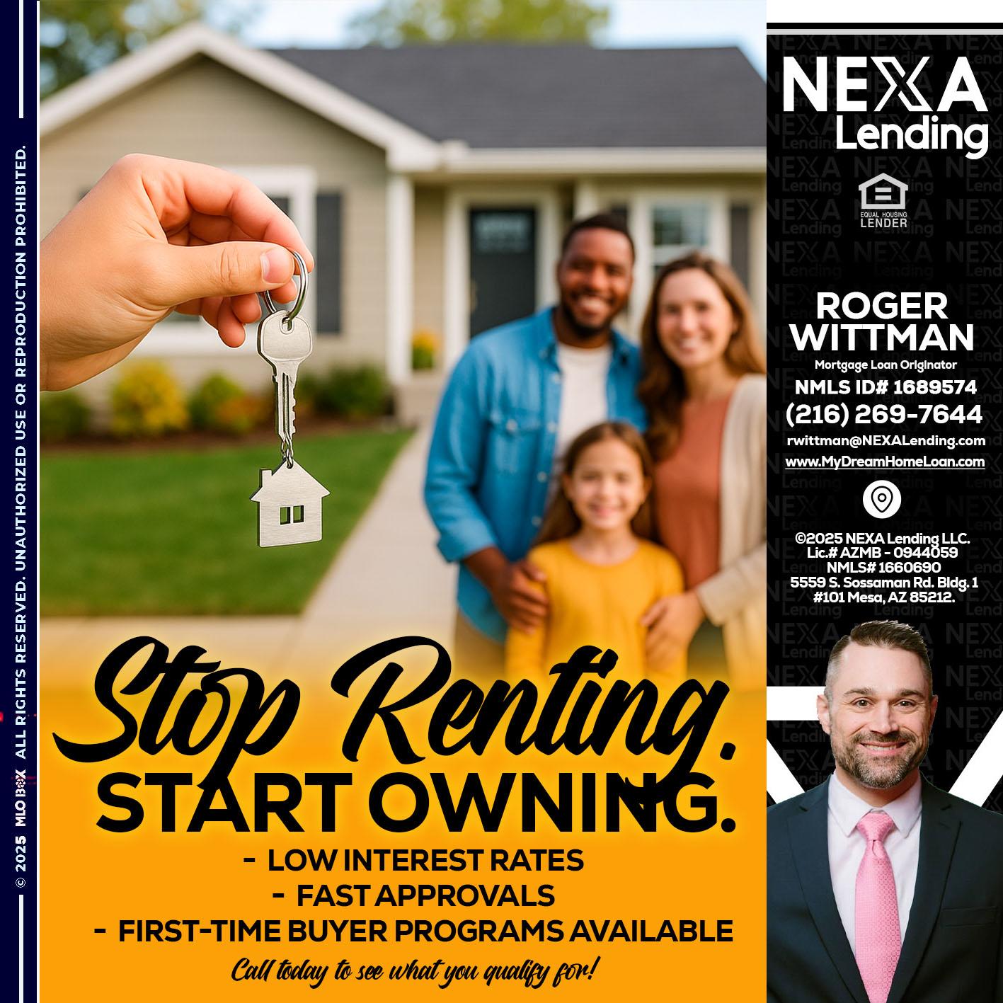 STOP RENTING - Roger Wittman -Mortgage Loan Originator