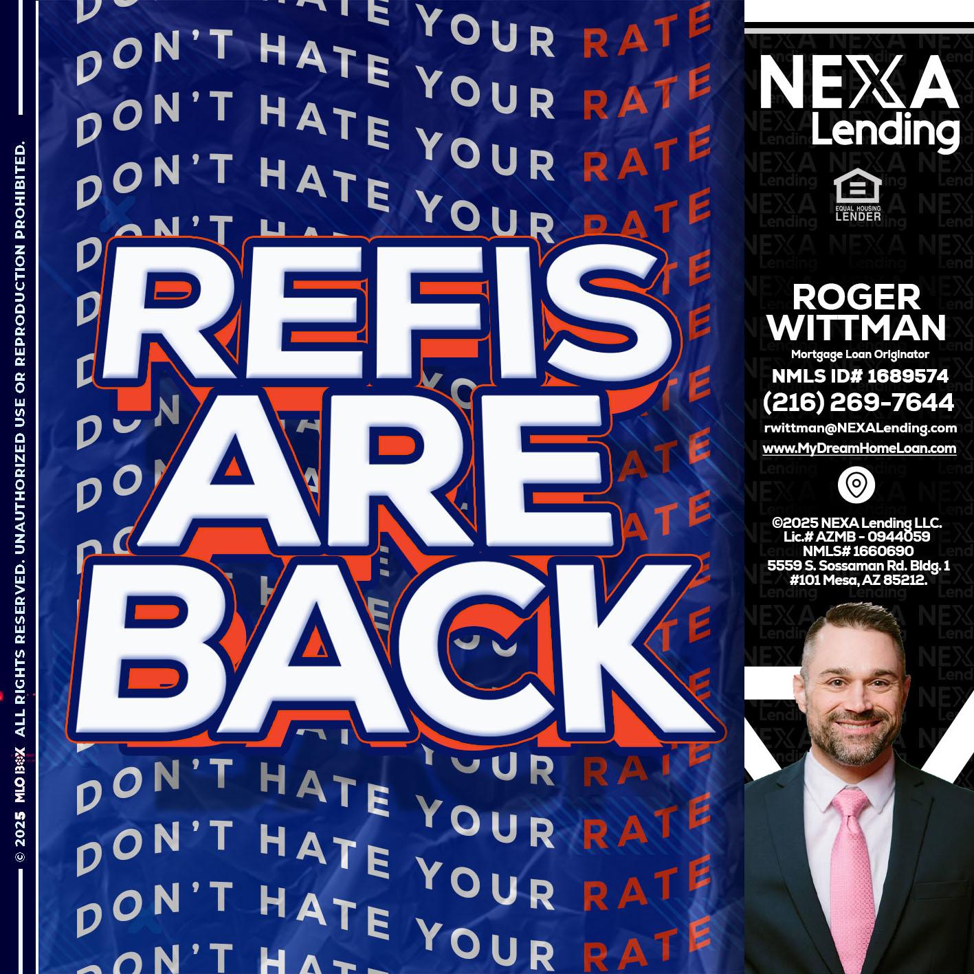 refis are back - Roger Wittman -Mortgage Loan Originator