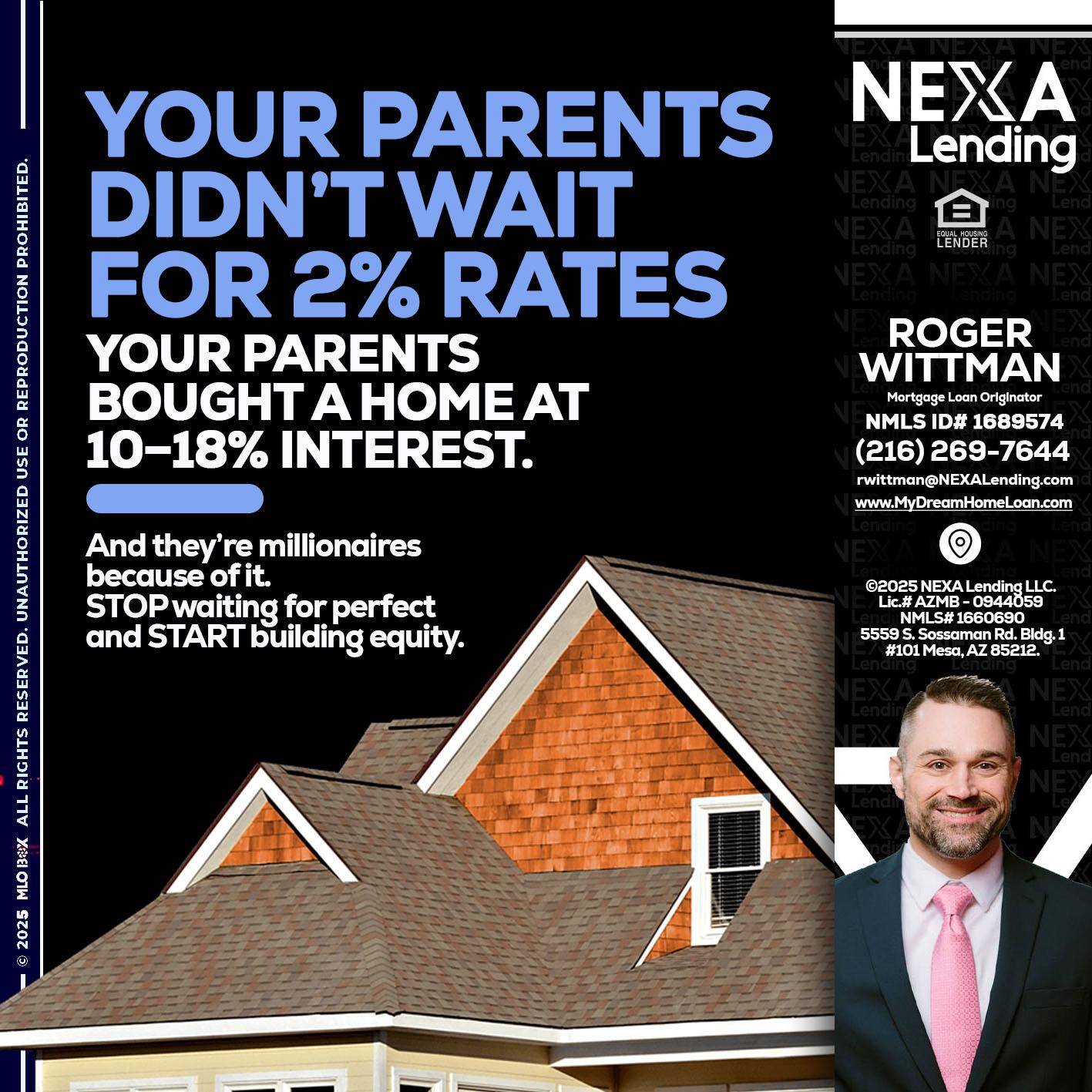 YOUR PARENTS - Roger Wittman -Mortgage Loan Originator