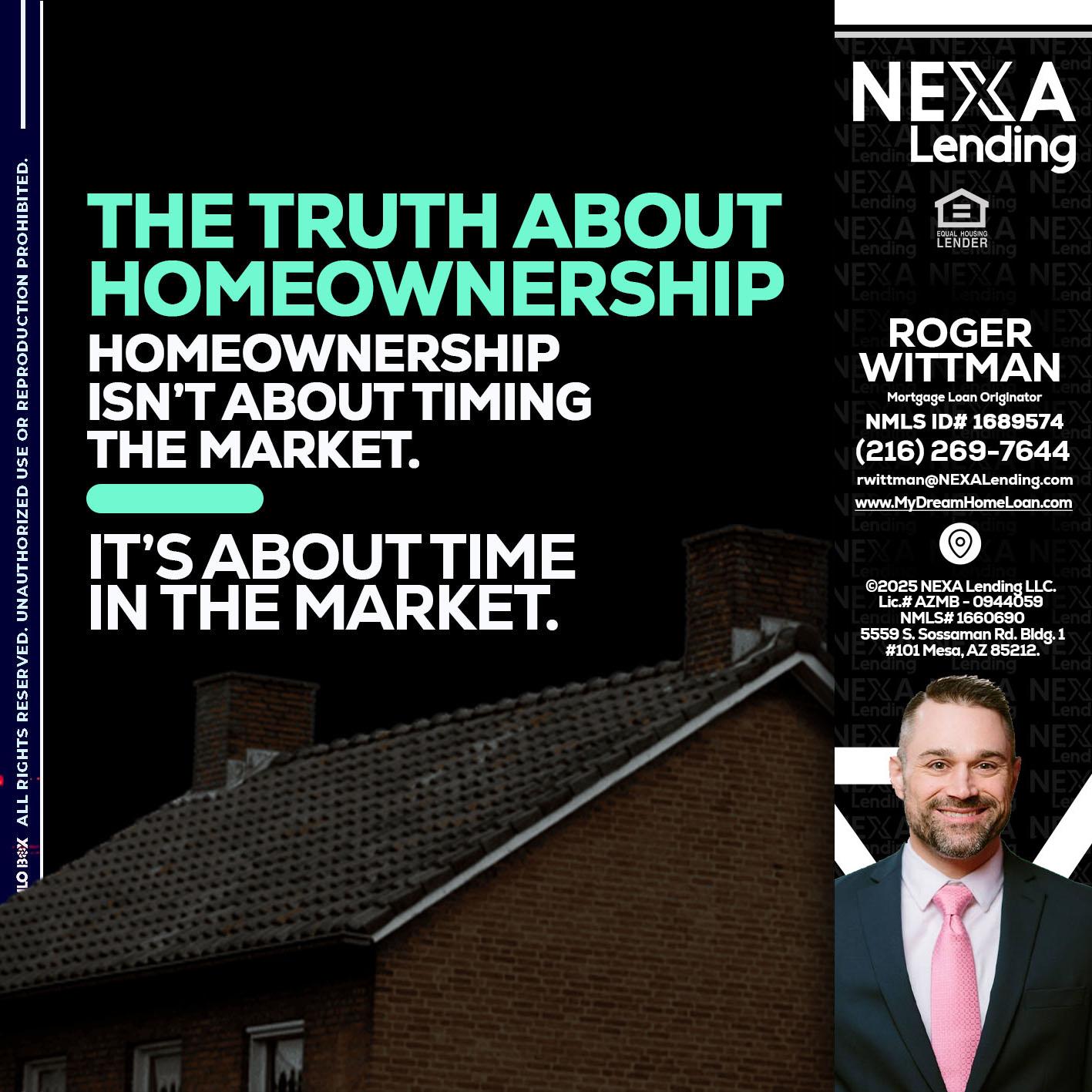 THE TRUTH ABOUT - Roger Wittman -Mortgage Loan Originator
