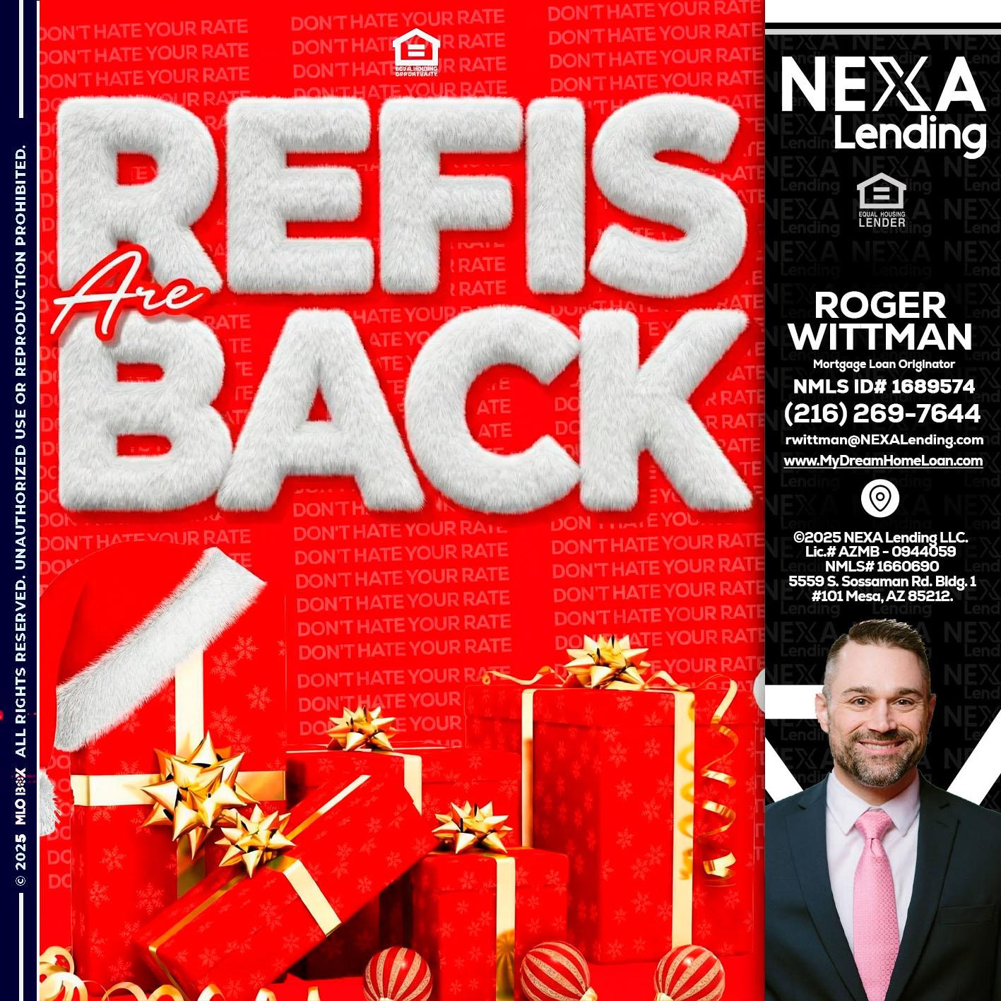 refis are back - Roger Wittman -Mortgage Loan Originator