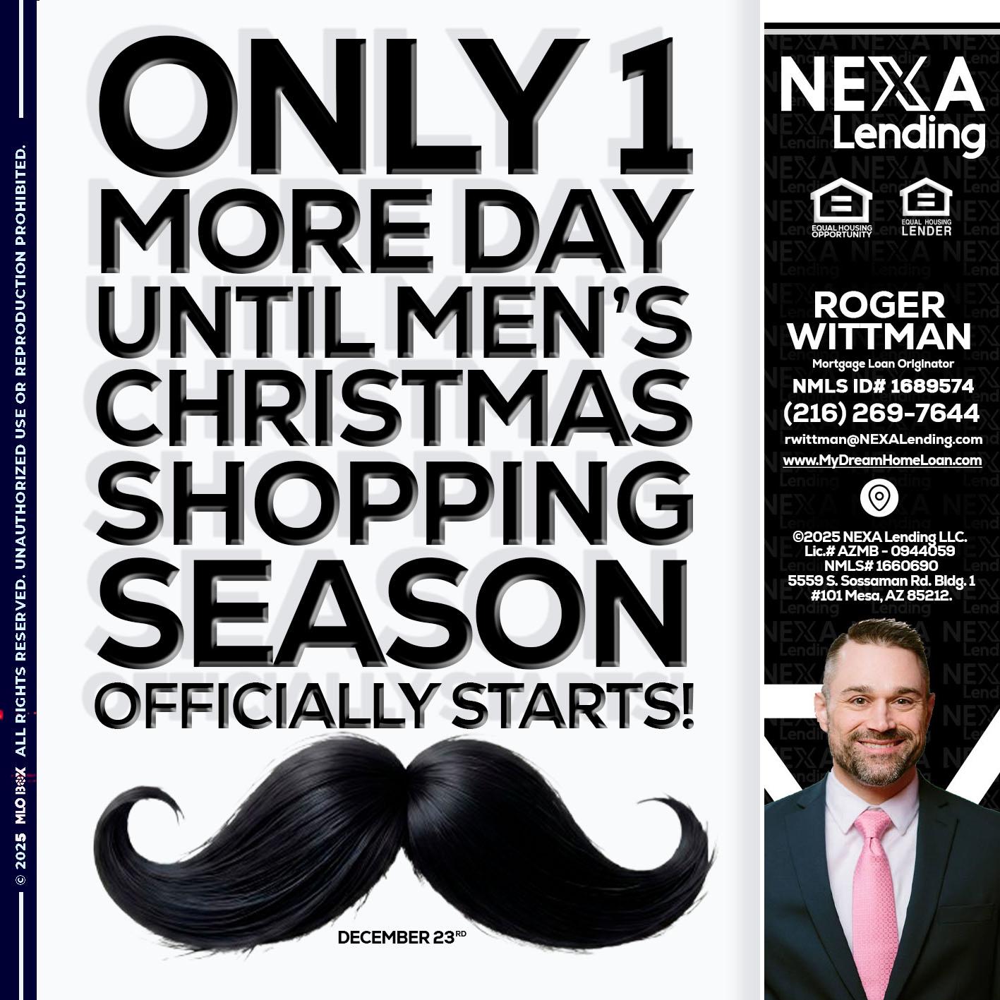 ONLY 1 DAY - Roger Wittman -Mortgage Loan Originator