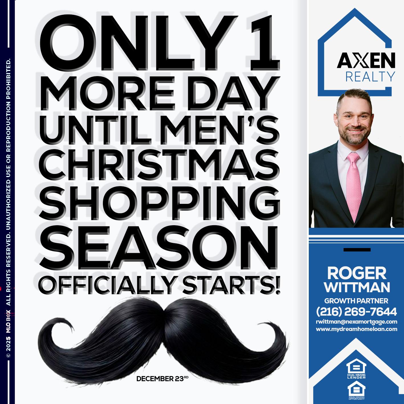 only 1 more day - Roger Wittman -Mortgage Loan Originator