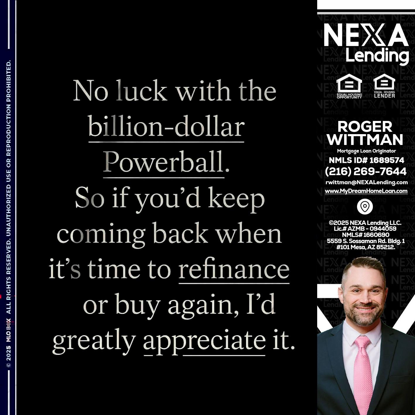 NO LUCK WITH - Roger Wittman -Mortgage Loan Originator