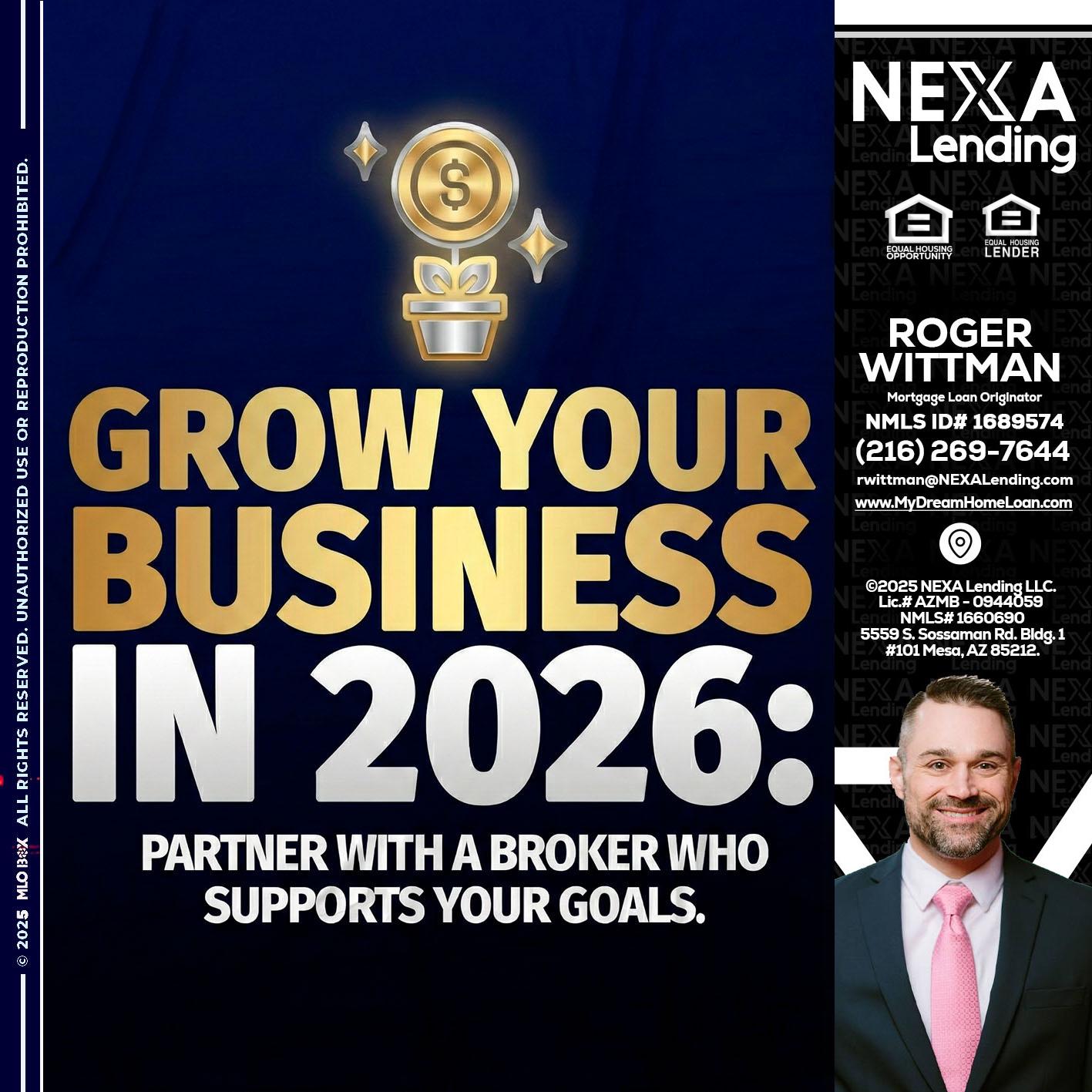 GROW YOUR BUSINESS - Roger Wittman -Mortgage Loan Originator