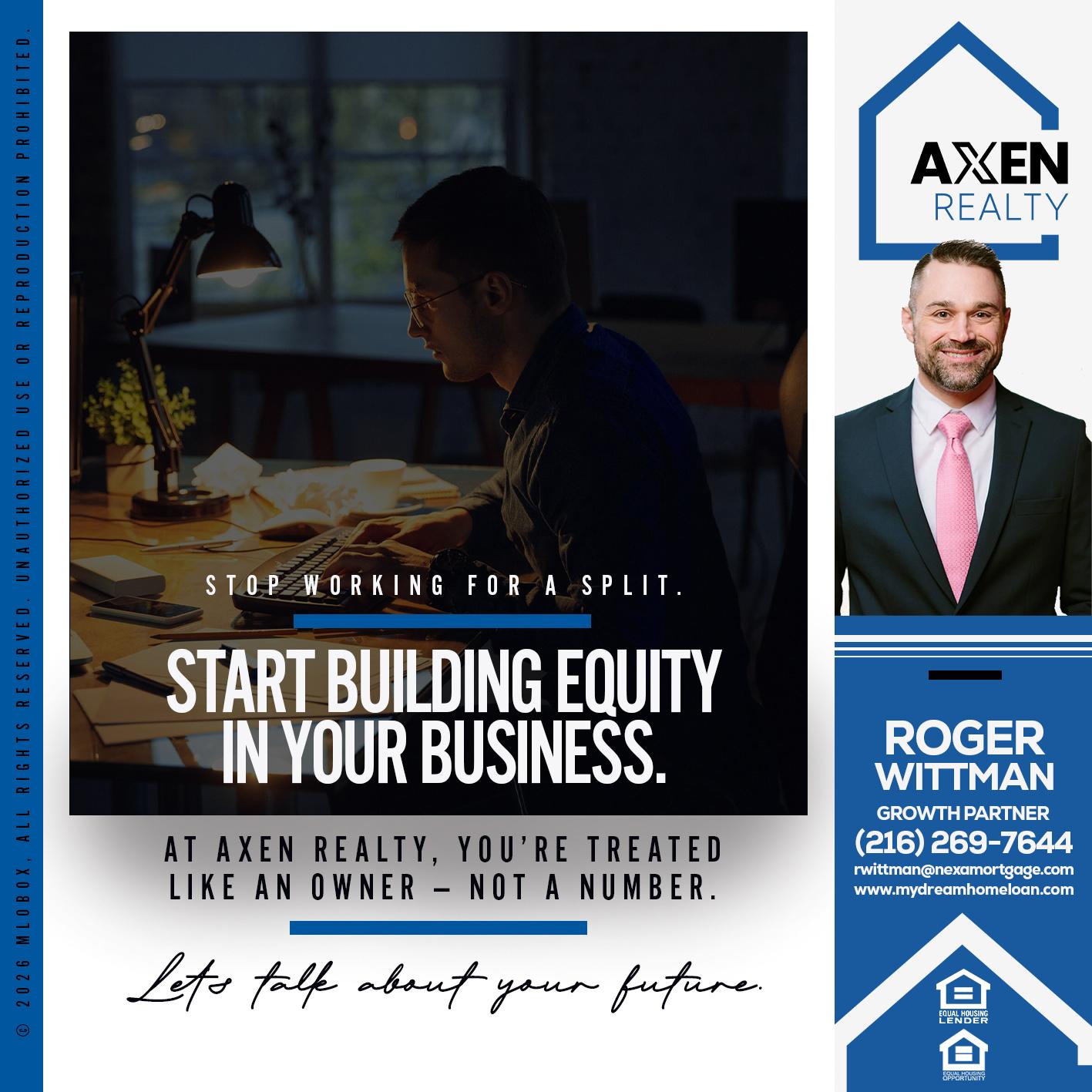 STOP WORKING FOR - Roger Wittman -Mortgage Loan Originator