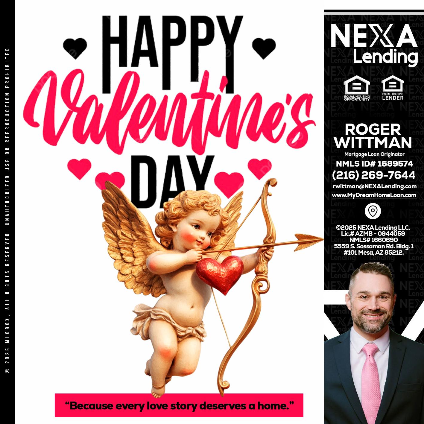 happy valentines day - Roger Wittman -Mortgage Loan Originator