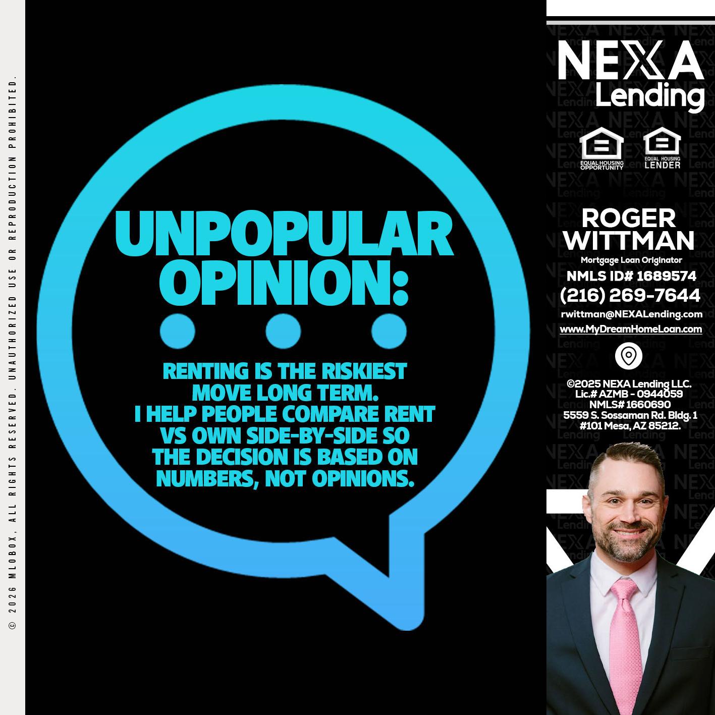 unpopular opinion - Roger Wittman -Mortgage Loan Originator