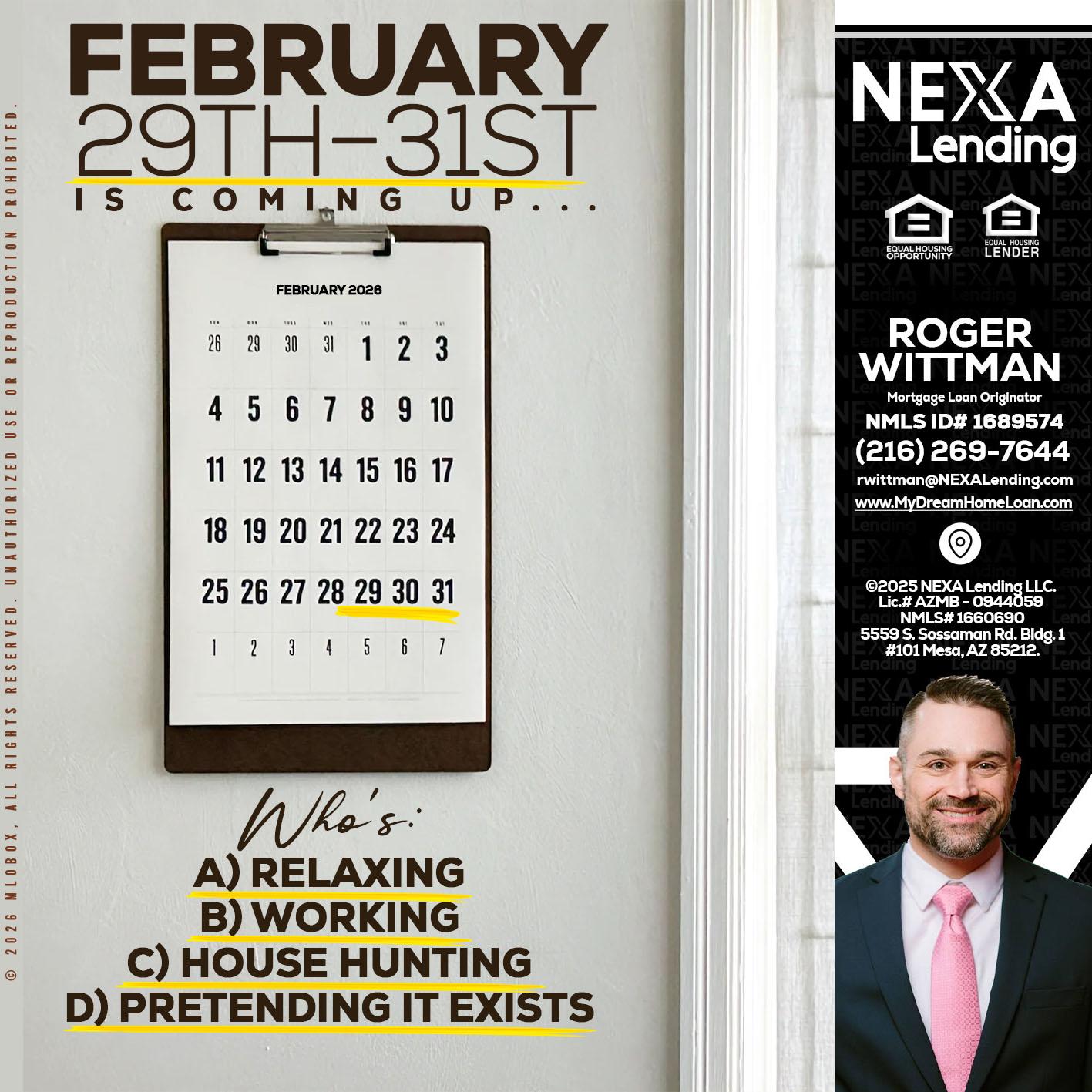 FEBRUARY 29-31 - Roger Wittman -Mortgage Loan Originator