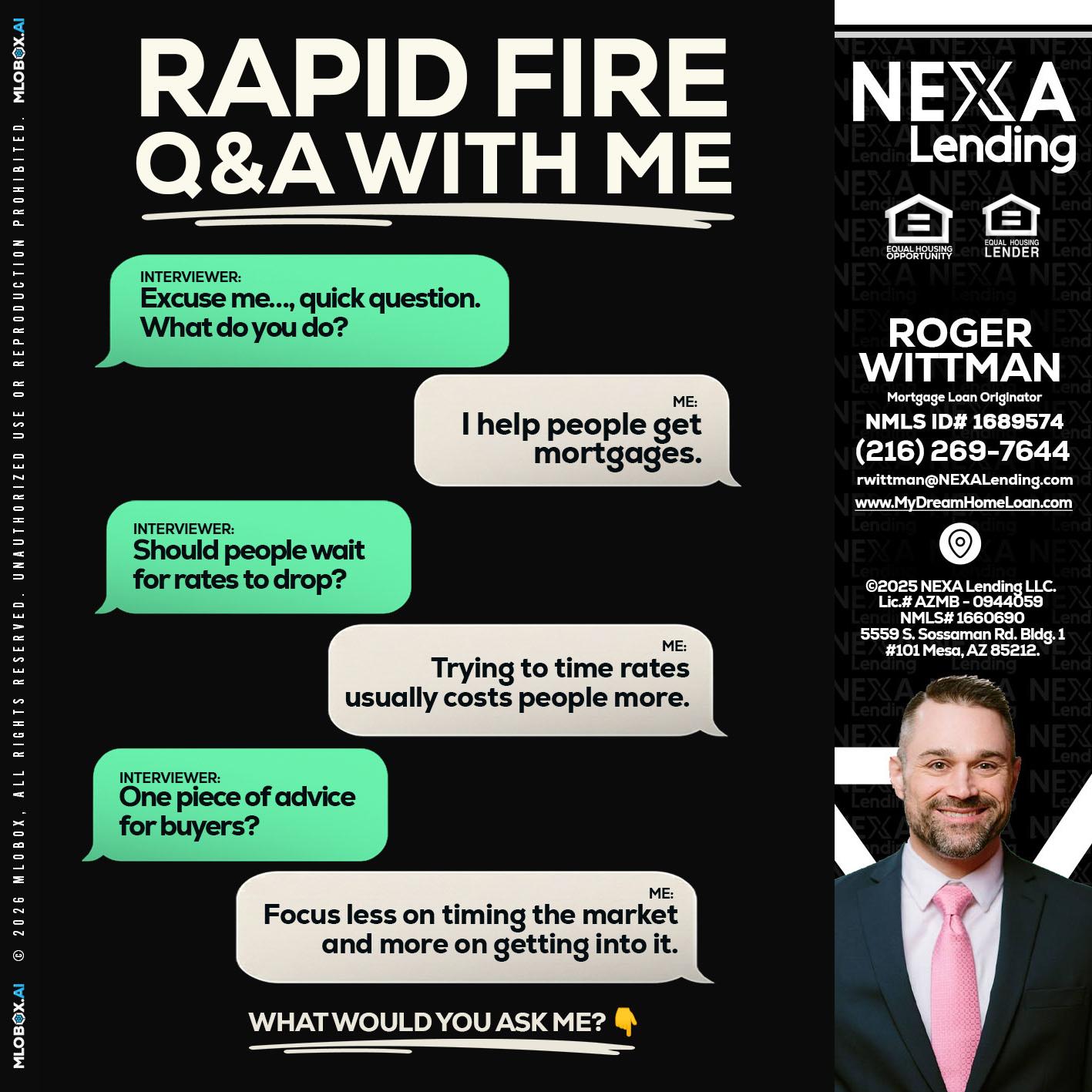 rapid fire - Roger Wittman -Mortgage Loan Originator