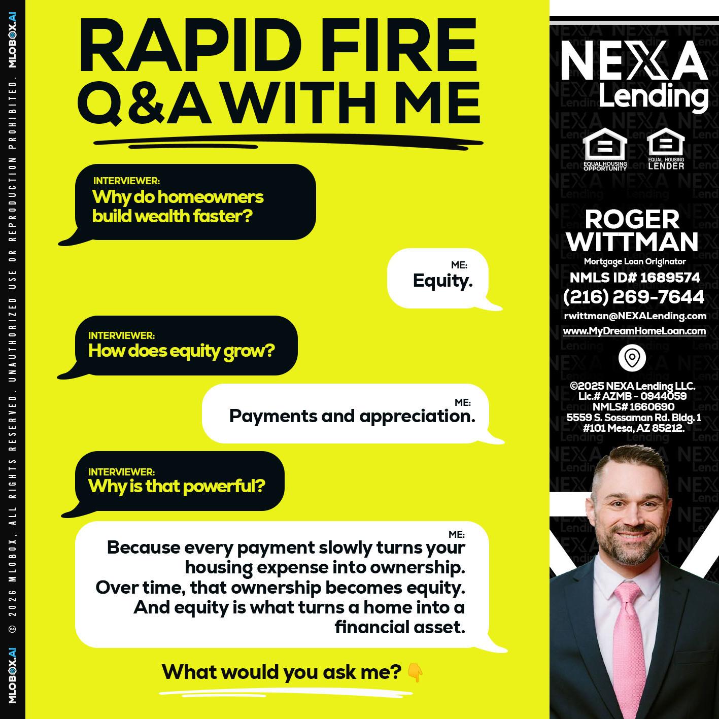 RAPID FIRE Q&A - Roger Wittman -Mortgage Loan Originator
