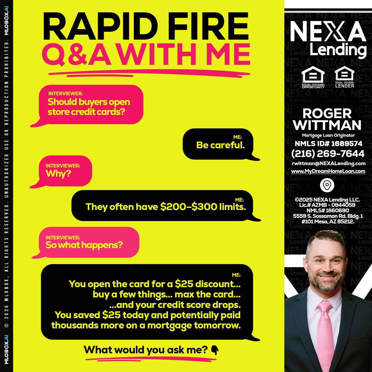 RAPID FIRE Q&A - Roger Wittman -Mortgage Loan Originator
