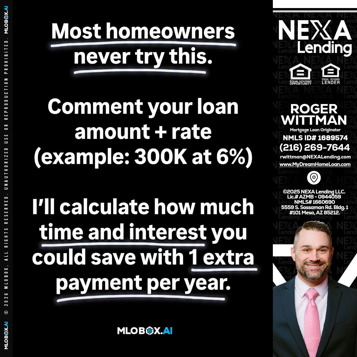 most owners - Roger Wittman -Mortgage Loan Originator