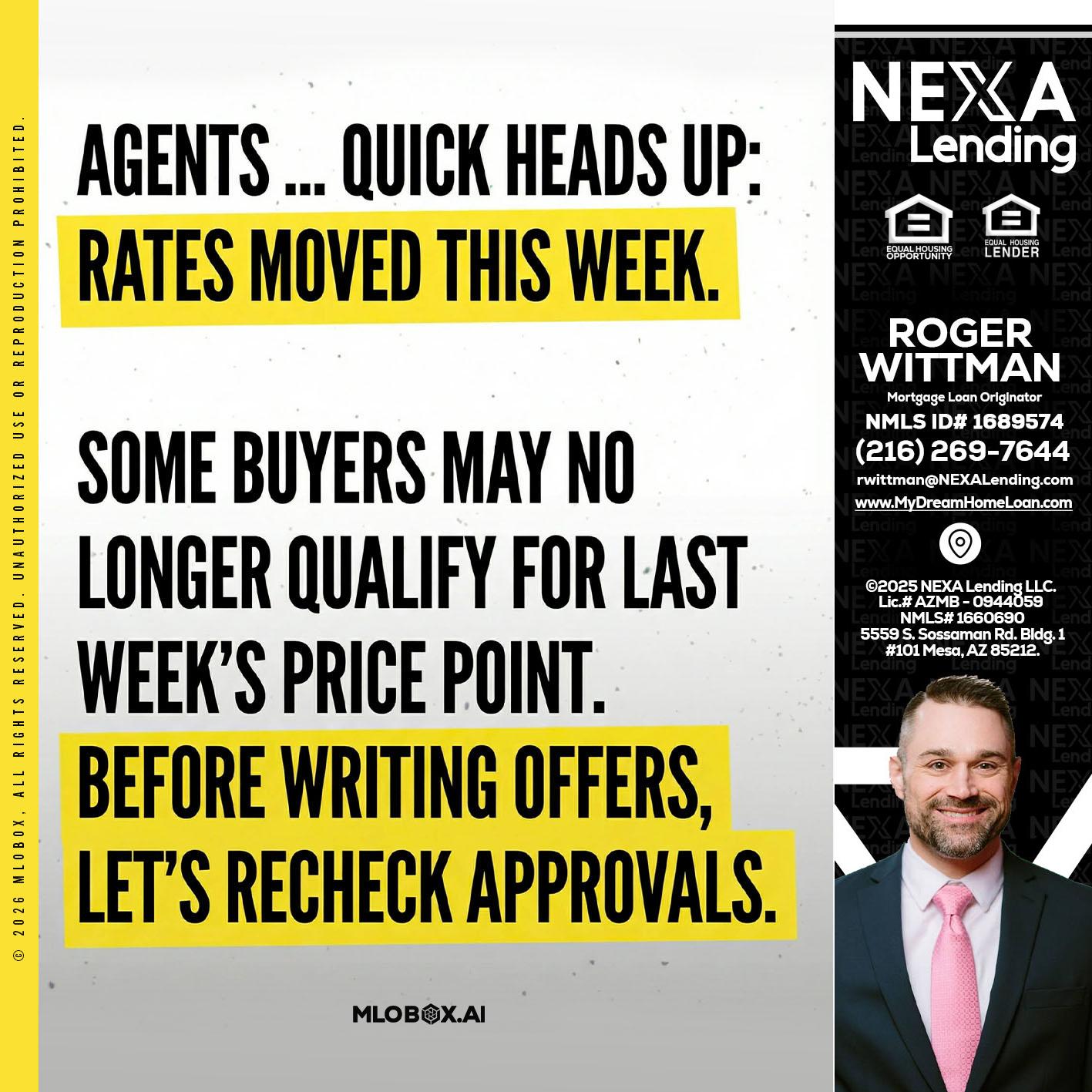 agents quick heads up - Roger Wittman -Mortgage Loan Originator