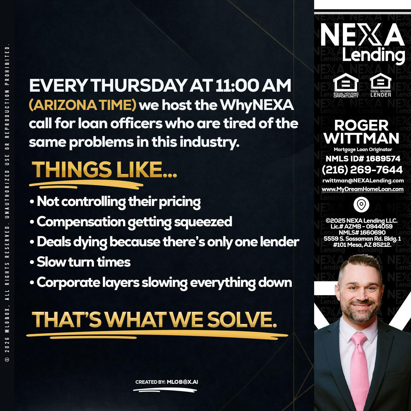 every Thursday - Roger Wittman -Mortgage Loan Originator