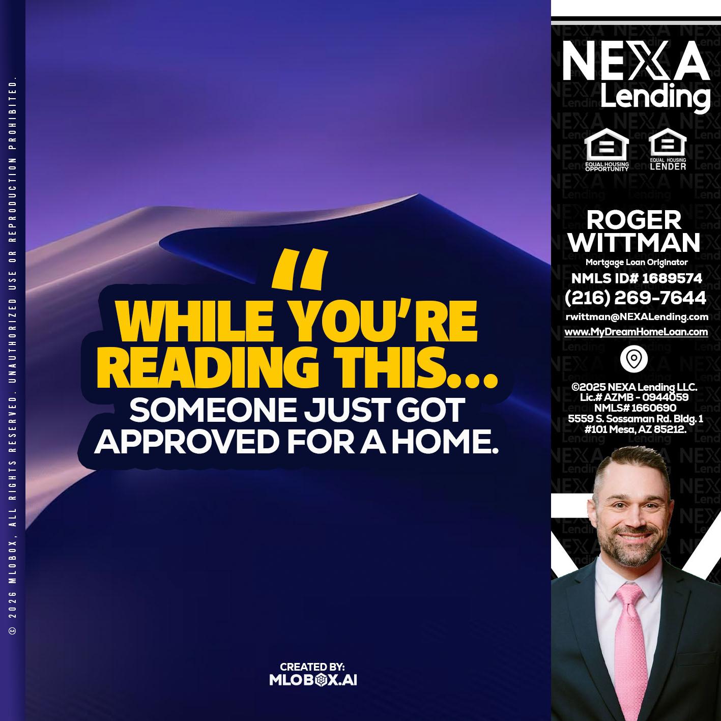 WHILE YOU - Roger Wittman -Mortgage Loan Originator