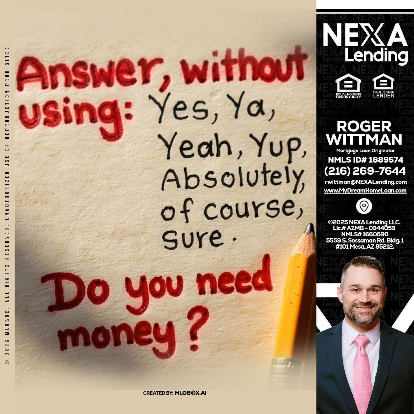 answer without - Roger Wittman -Mortgage Loan Originator