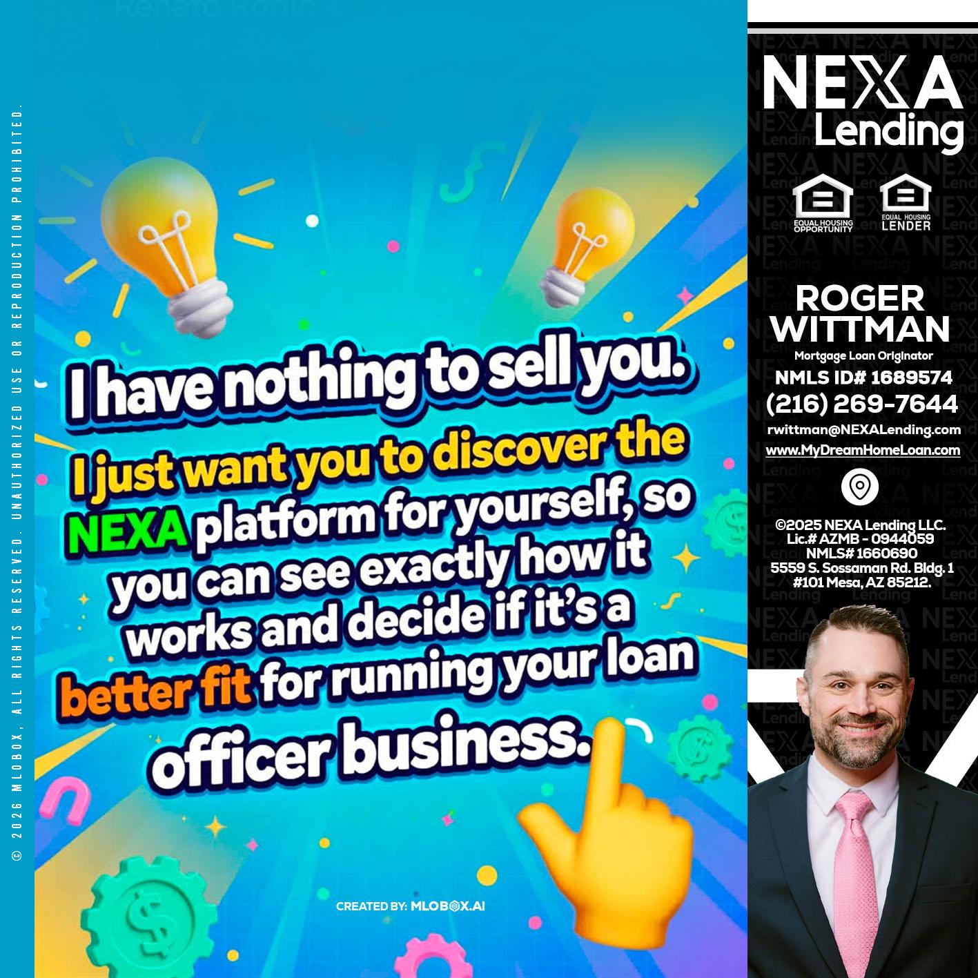 I HAVE NOTHING - Roger Wittman -Mortgage Loan Originator