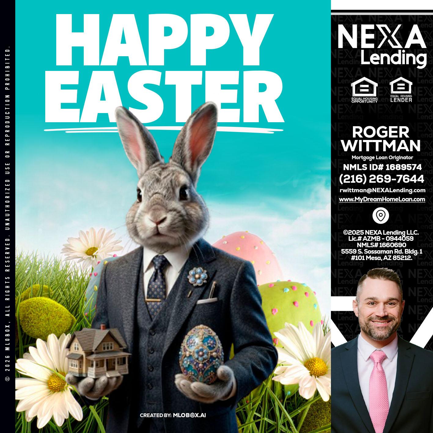 HAPPY EASTER - Roger Wittman -Mortgage Loan Originator