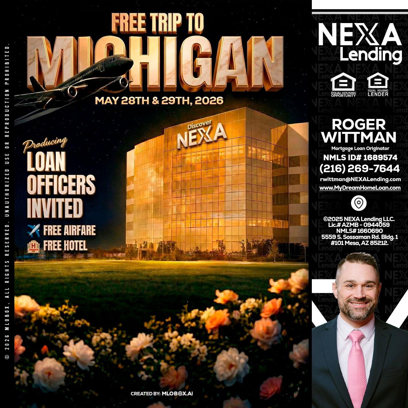 FREE TRIP TO MICHIGAN - Roger Wittman -Mortgage Loan Originator
