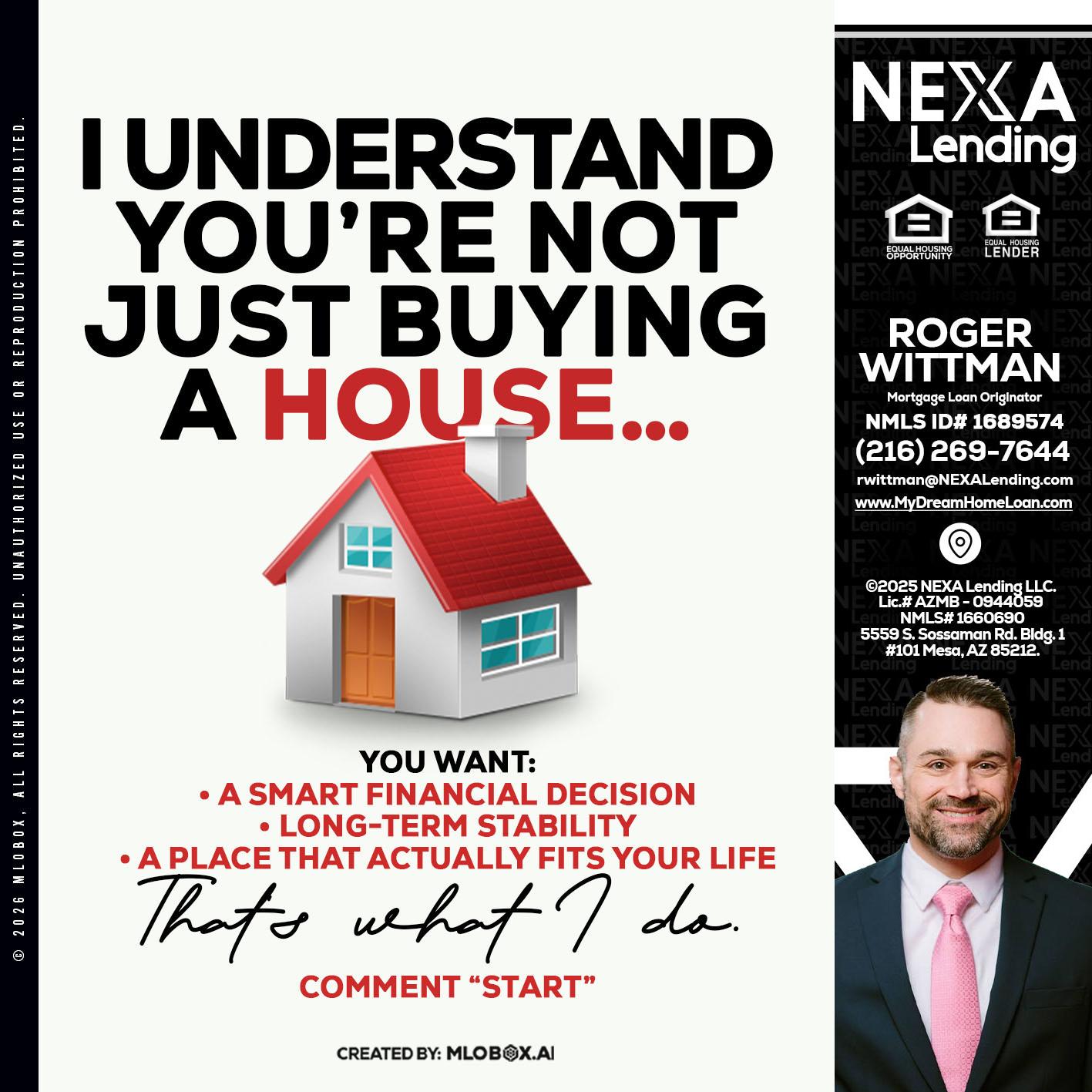 I UNDERSTAND - Roger Wittman -Mortgage Loan Originator